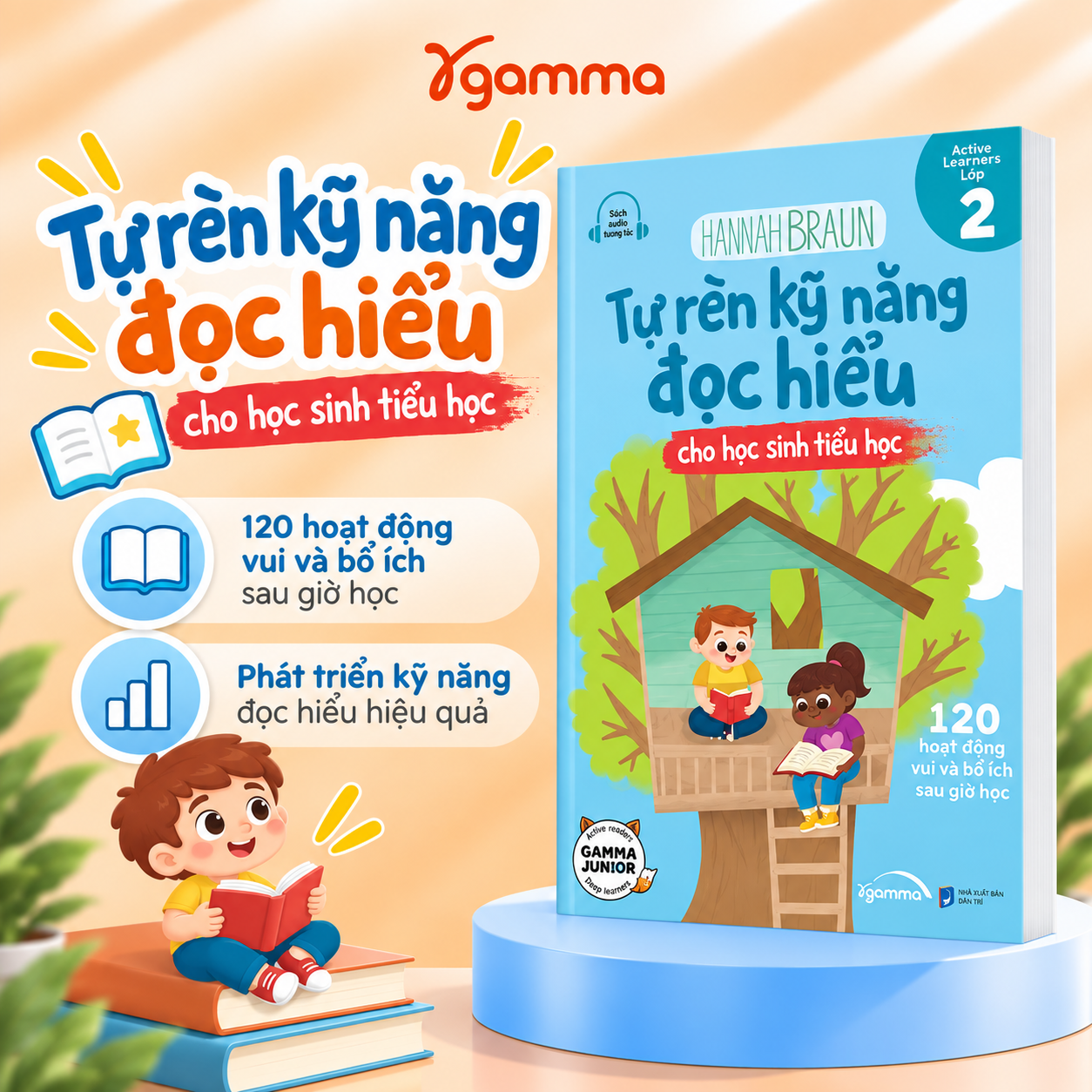 Tự Rèn Kỹ Năng Đọc Hiểu Cho Học Sinh Tiểu Học 2 - 120 Hoạt Động Vui Và Bổ Ích Sau Giờ Học