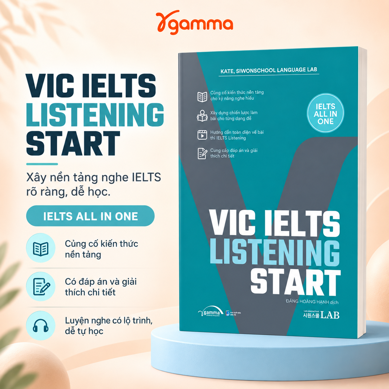 VIC IELTS Listening Start - IELTS ALL IN ONE ( Người mới học IELTS, Band 4.5-5.5)