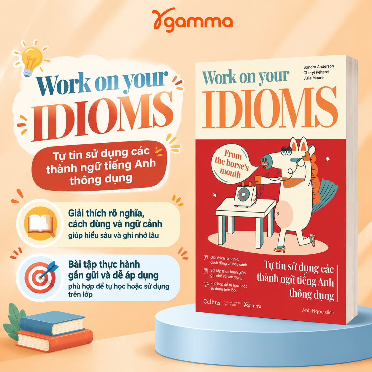 Work On Your IDIOMS - Tự Tin Sử Dụng Các Thành Ngữ Tiếng Anh Thông Dụng