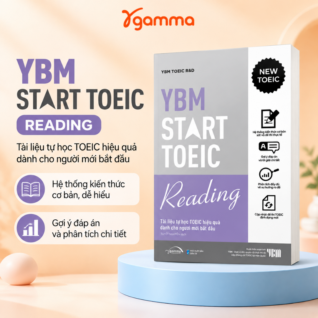 YBM Start Toeic Reading - Tài liệu tự học TOEIC hiệu quả dành cho người mới bắt đầu