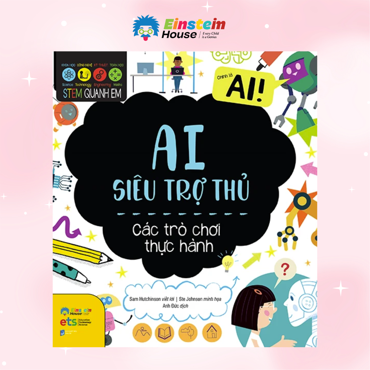 STEM-Quanh-Em-AI-Sieu-Tro-Thu_AI Siêu Trợ Thủ-1.png