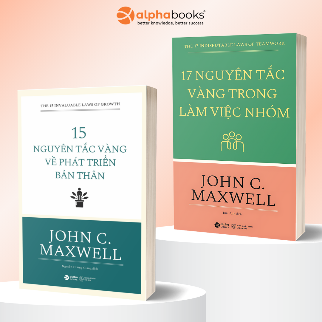 Combo Nâng Tầm Nội Lực Và Kiến Tạo Đội Ngũ Vô Địch: 15 Nguyên Tắc Vàng Về Phát Triển Bản Thân + 17 Nguyên Tắc Vàng Trong Làm Việc Nhóm