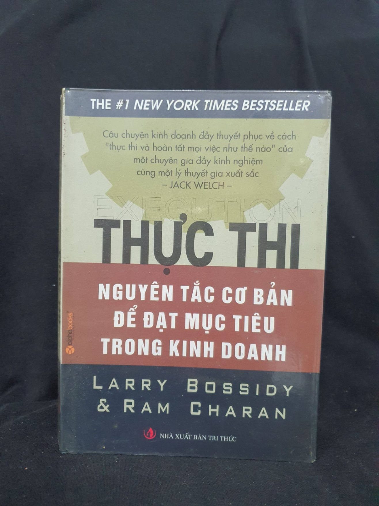 Thực thi - Nguyên tắc cơ bản để đạt mục tiêu trong kinh doanh mới 60% 2007 -HCM205 Larry Bossidy & Ram Charan SÁCH QUẢN TRỊ