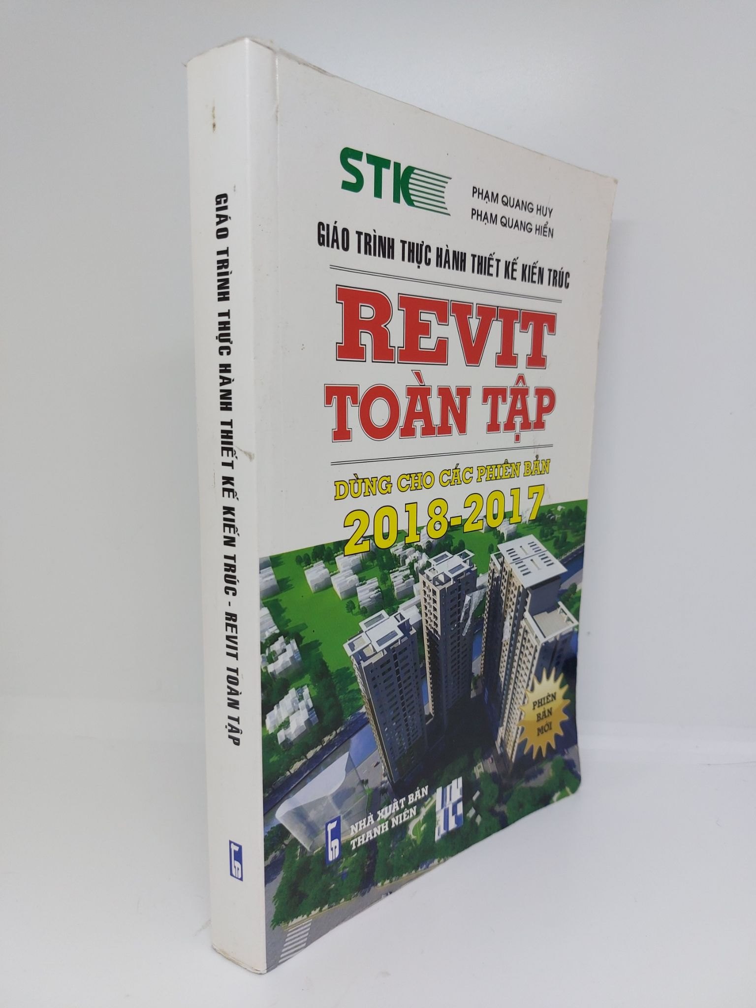 Giáo trình thực hành thiết kế kiến trúc Revit toàn tập dùng cho các phiên bản 2018 2017 mới 80% 2018HCM1909 (NSX)