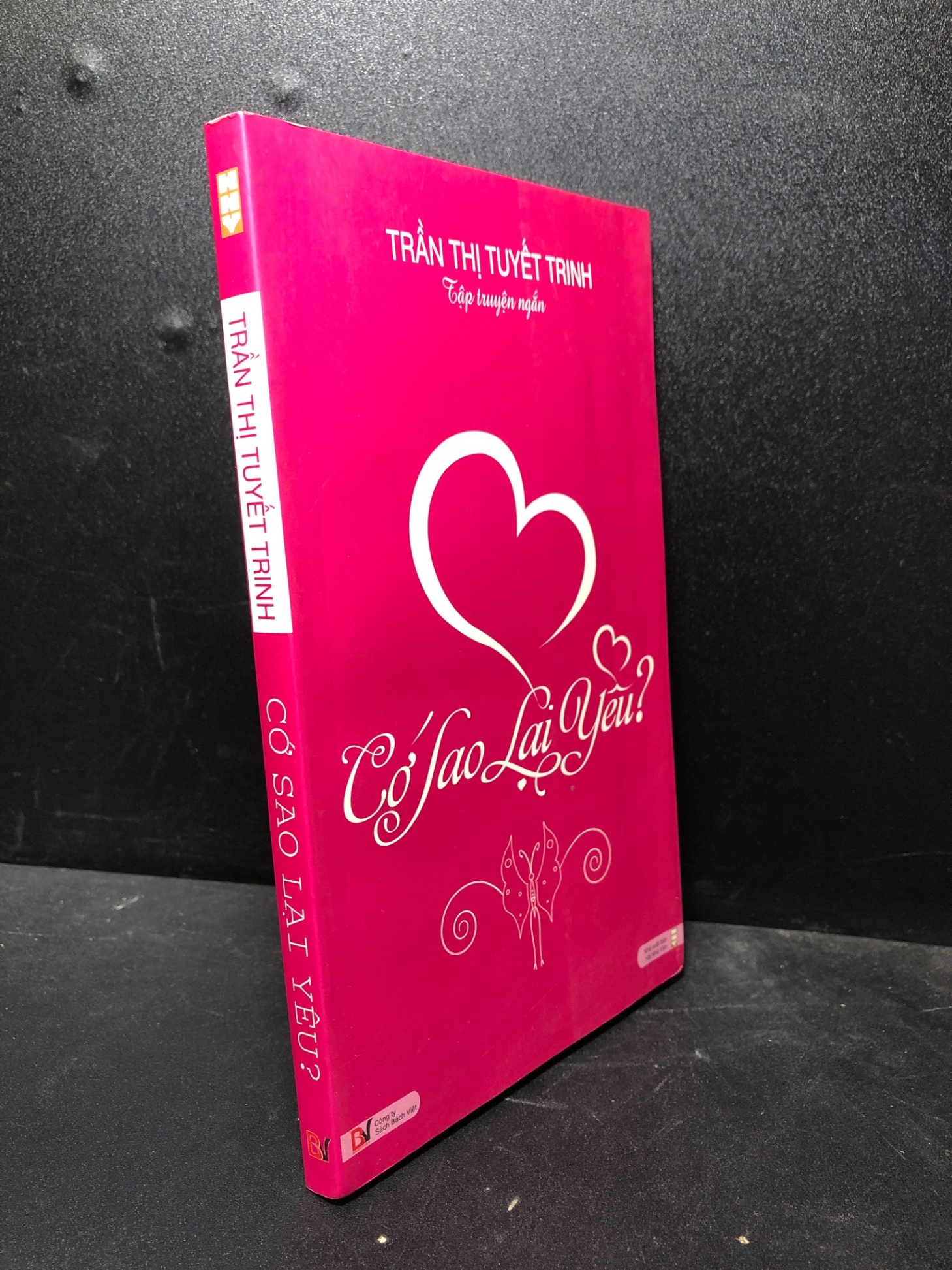 Cớ sao lại yêu 2011 Trần Thị Tuyết Trinh ố new 90% HCM0301 văn học, tình yêu (NSX)