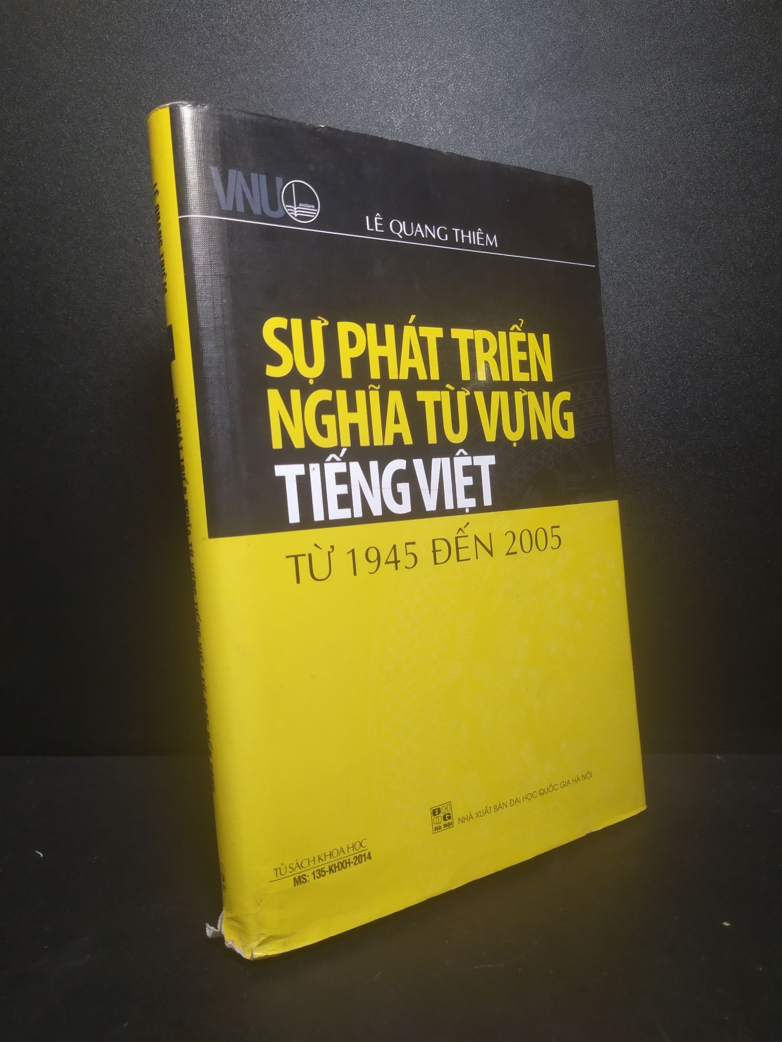 Sự phát triển nghĩa từ vựng tiếng Việt từ 1945 đến 2005 bìa cứng mới 80% bị ố HCM1310 (NSX)