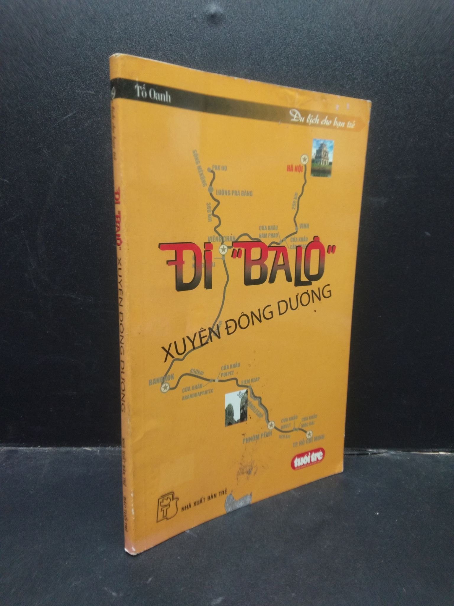 Đi Balô Xuyên Đông Dương Tố Oanh mới 80% (ố nhẹ) 2004 HCM1304 du lịch (NSX)