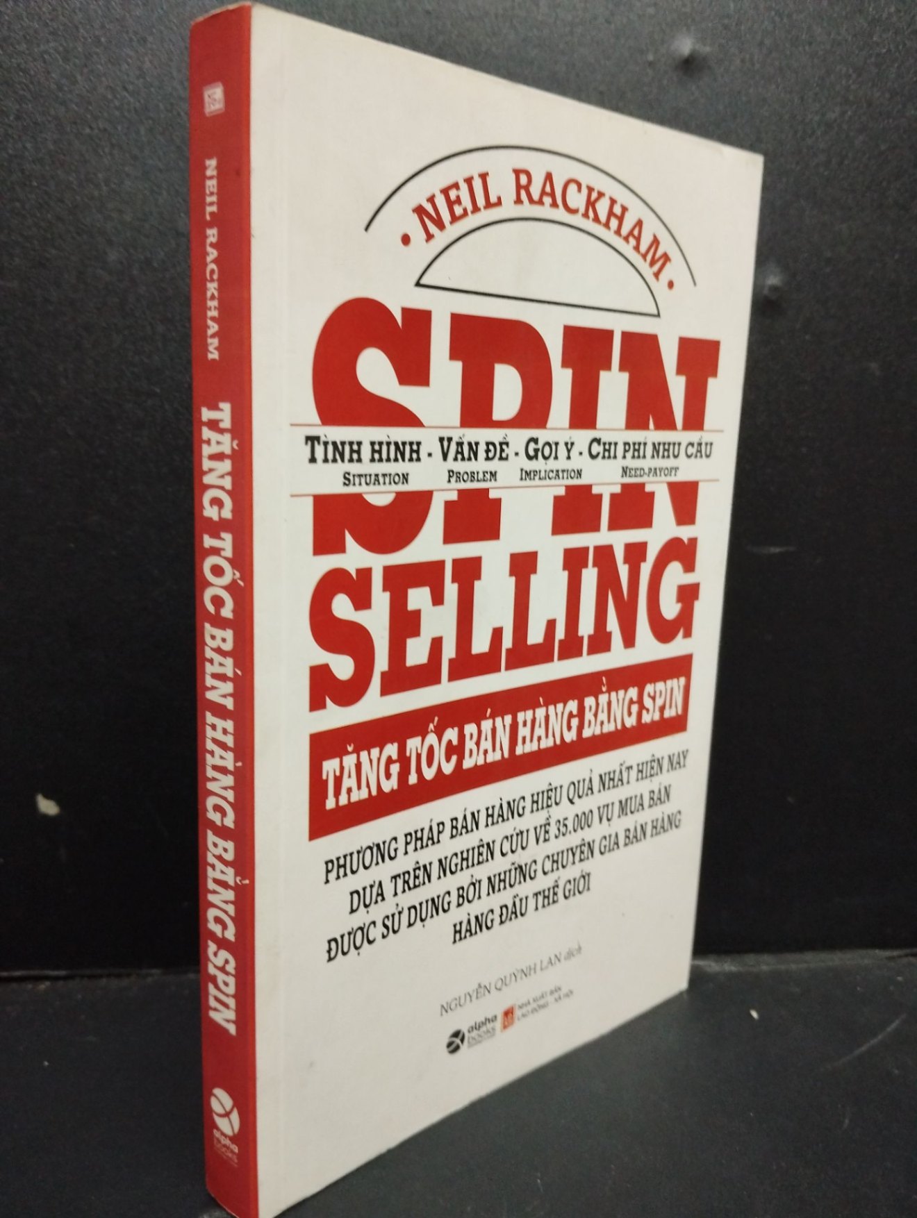 Tăng Tốc Bán Hàng Bằng Spin mới 80% bẩn nhẹ 2020 HCM2105 Neil Rackham SÁCH MARKETING KINH DOANH (NSX)