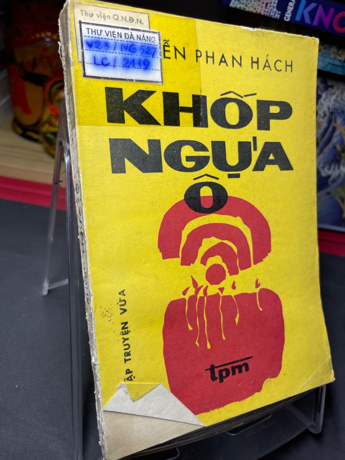 Khốp ngựa ô 1987 mới 50% ố vàng rách bìa Nguyễn Phan Hách HPB0906 SÁCH VĂN HỌC (NSX)