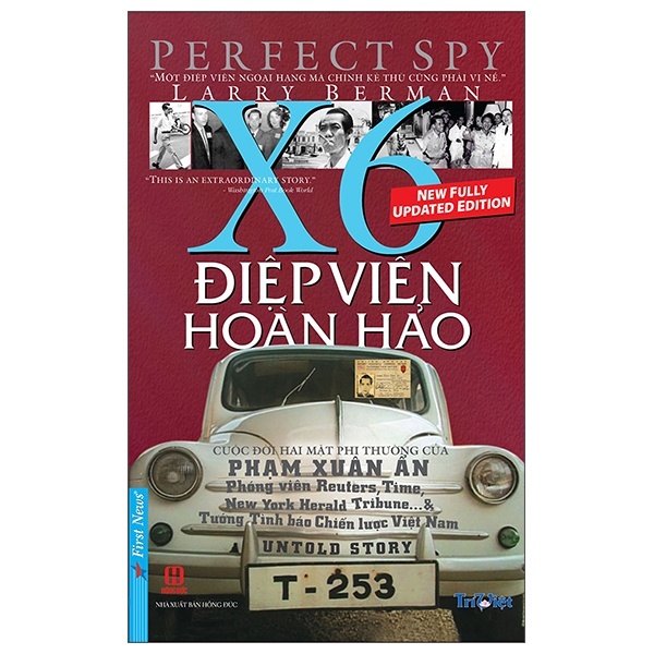 Điệp viên Hoàn Hảo X6 - Phạm Xuân Ẩn (BM) - Larry Berman - 2023 - First News, Danh nhân tự truyện