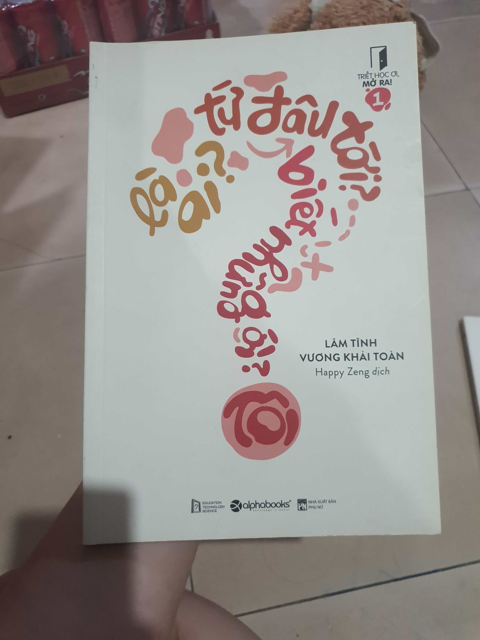 Là ai từ đâu đến biết những gì ?