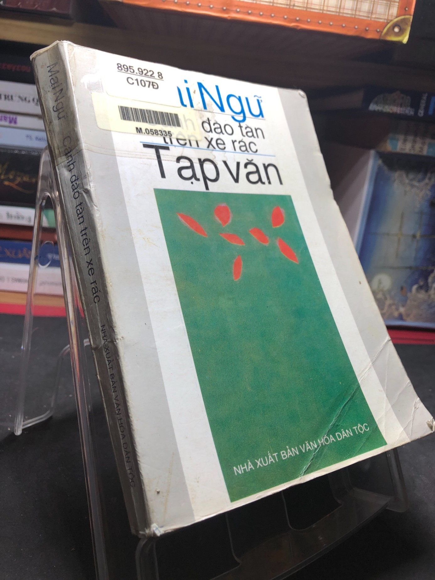 Cành đào tàn trên xe rác 1999 mới 60% ố bẩn nhẹ Mai Ngữ HPB0906 SÁCH VĂN HỌC (NSX)