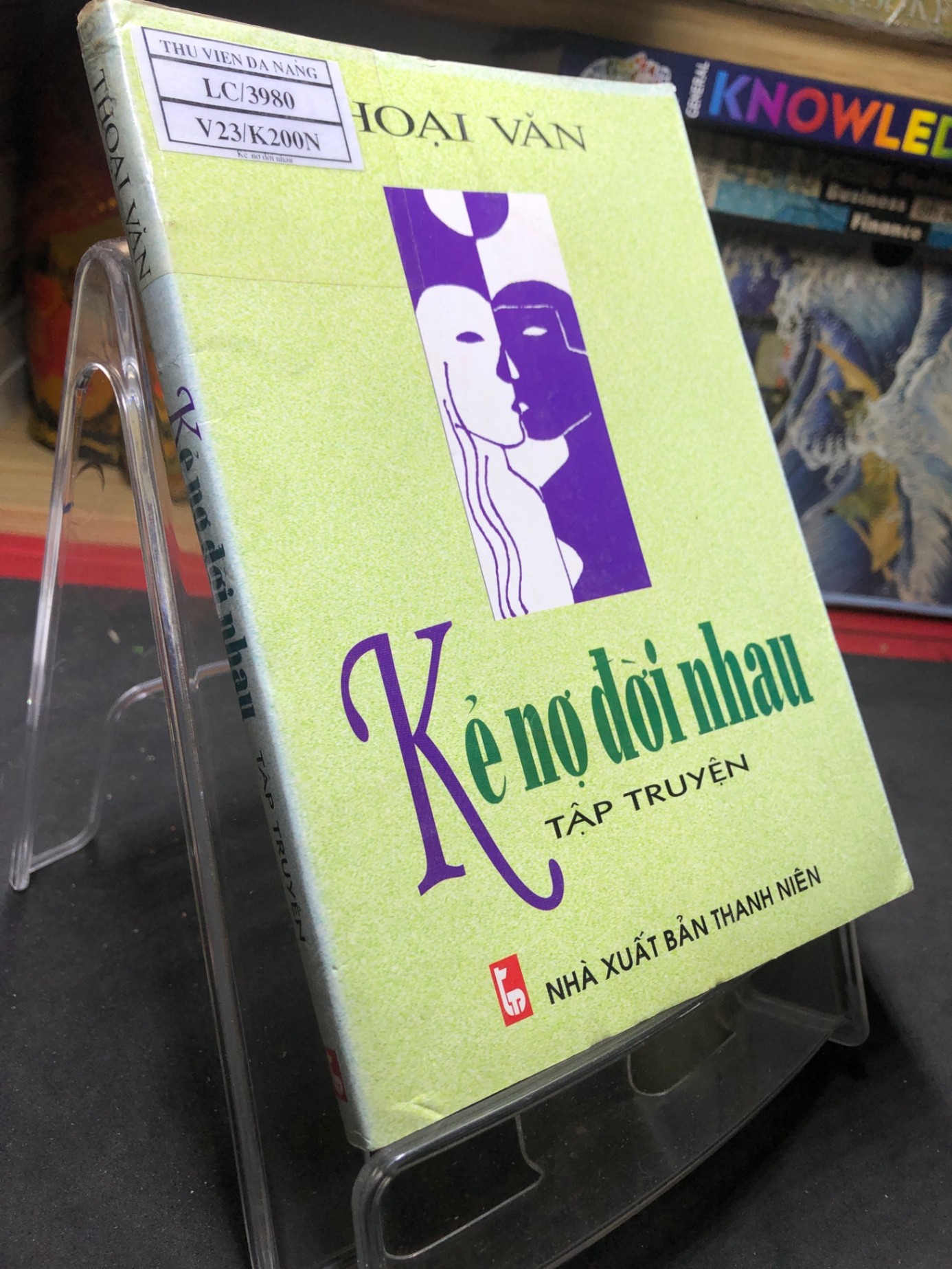 Kẻ nợ đời nhau 2004 mới 70% ố bẩn nhẹ Thoại Văn HPB0906 SÁCH VĂN HỌC (NSX)