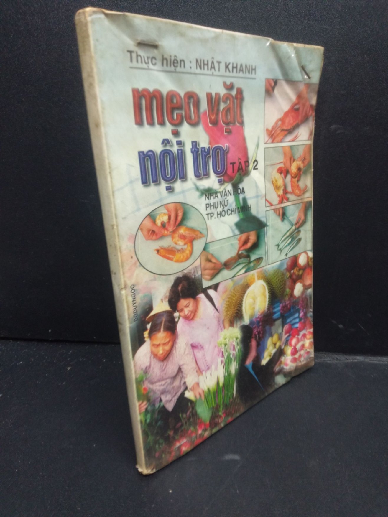 Mẹo Vặt Nội Trợ tập 2 mới 50% ố vàng, rách bìa, bẩn bìa 1996 HCM2705 Nhật Khanh SÁCH KỸ NĂNG (NSX)