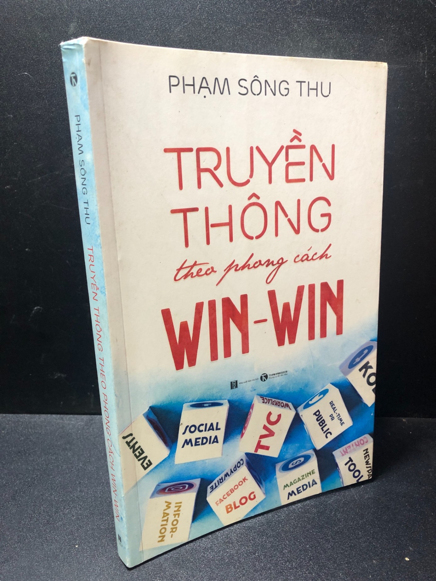 Truyền thông theo phong cách Win - Win Phạm Sông Thu 2018 mới 70% bẩn bìa, ố nhẹ HCM1111 (NSX)