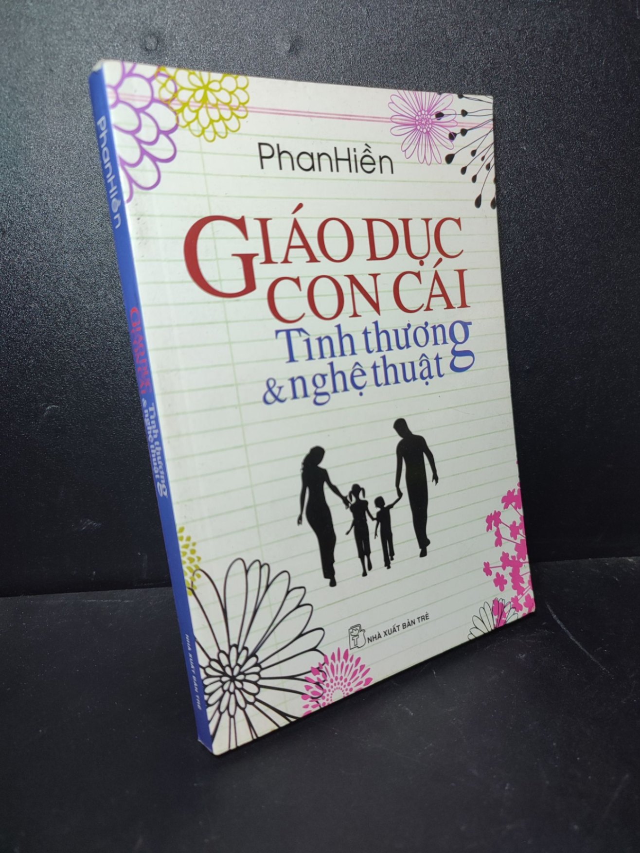 Giáo dục con cái tình thương và nghệ thuật Phan Hiền năm 2013 mới 80%, ố vàng HCM2310 (NSX)