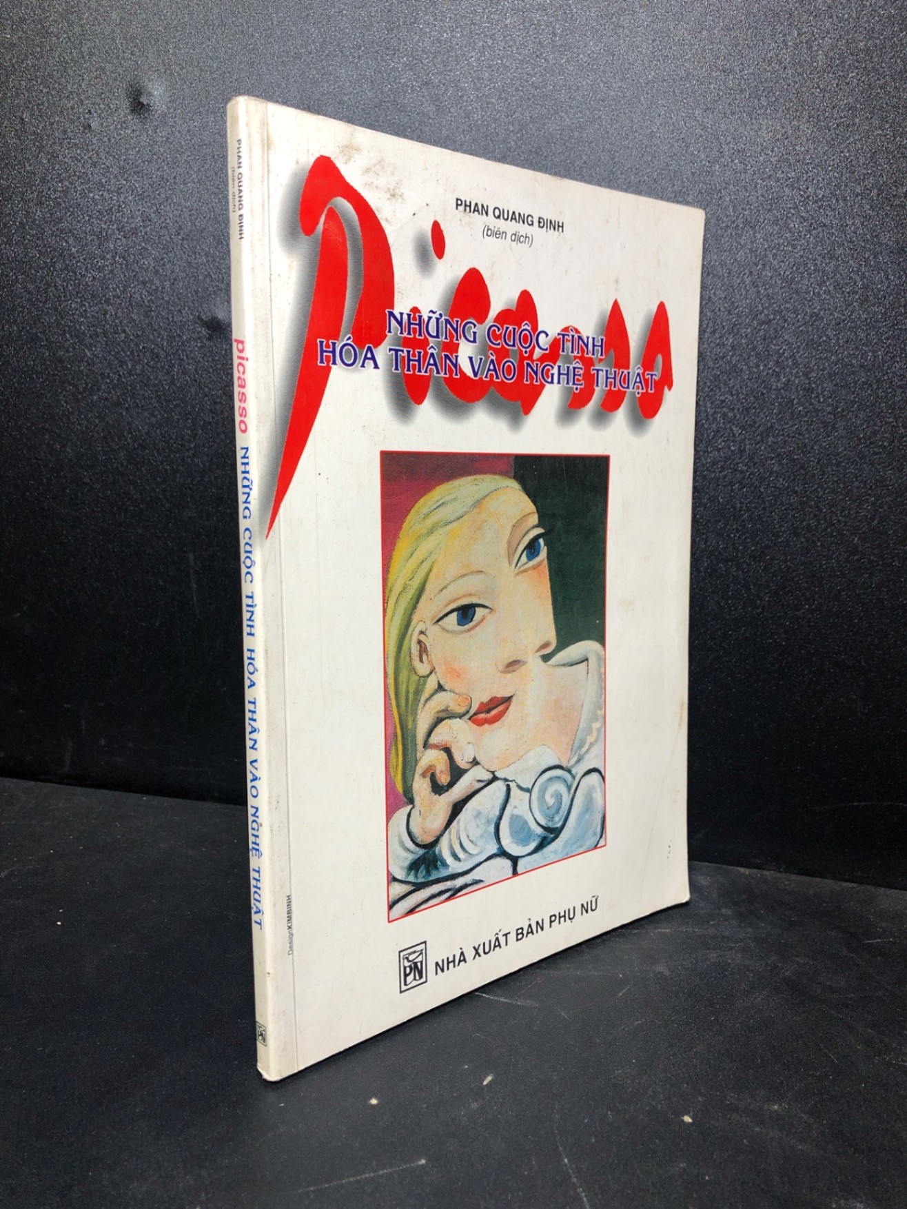Picasso những cuộc tình hóa thân vào nghệ thuật 2000 Phan Quang Định mới 80% ố HCM1612 (NSX)