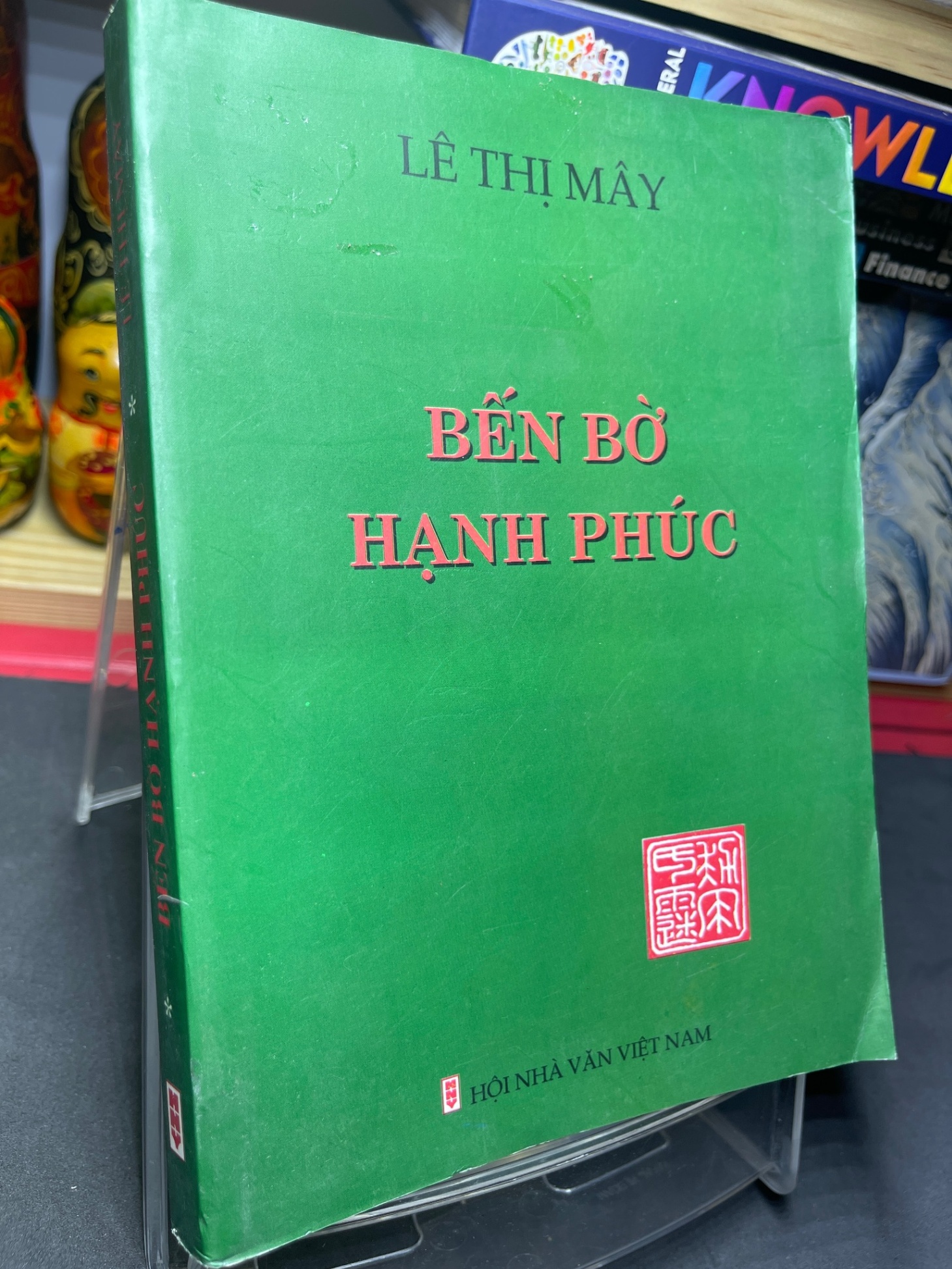 Bến bờ hạnh phúc 2008 mới 70% ố bẩn nhẹ Lê Thị Mây HPB0906 SÁCH VĂN HỌC (NSX)