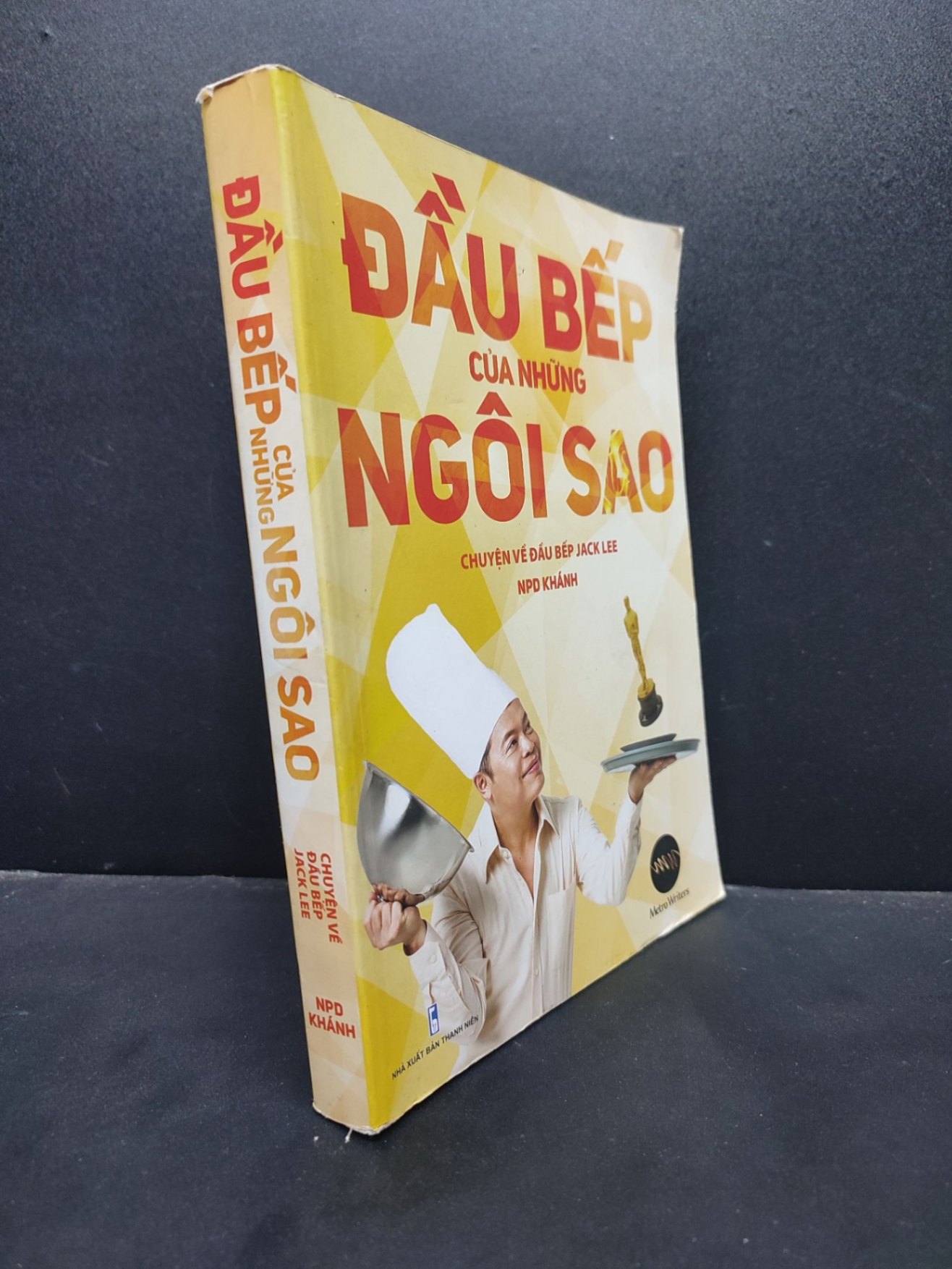 Đầu bếp của những ngôi sao - Chuyện về đầu bếp Jack Lee mới 80% bẩn nhẹ 2016 HCM1406 NPD Khánh SÁCH DANH NHÂN (NSX)