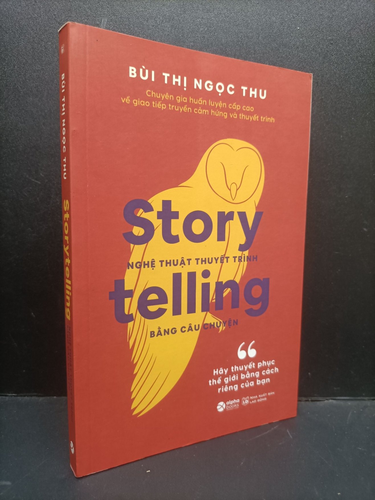 Storytelling Nghệ thuật thuyết trình bằng câu chuyện mới 80% ố nhẹ, bẩn bìa 2020 HCM2105 Bùi Thị Ngọc Thu SÁCH KỸ NĂNG (NSX)