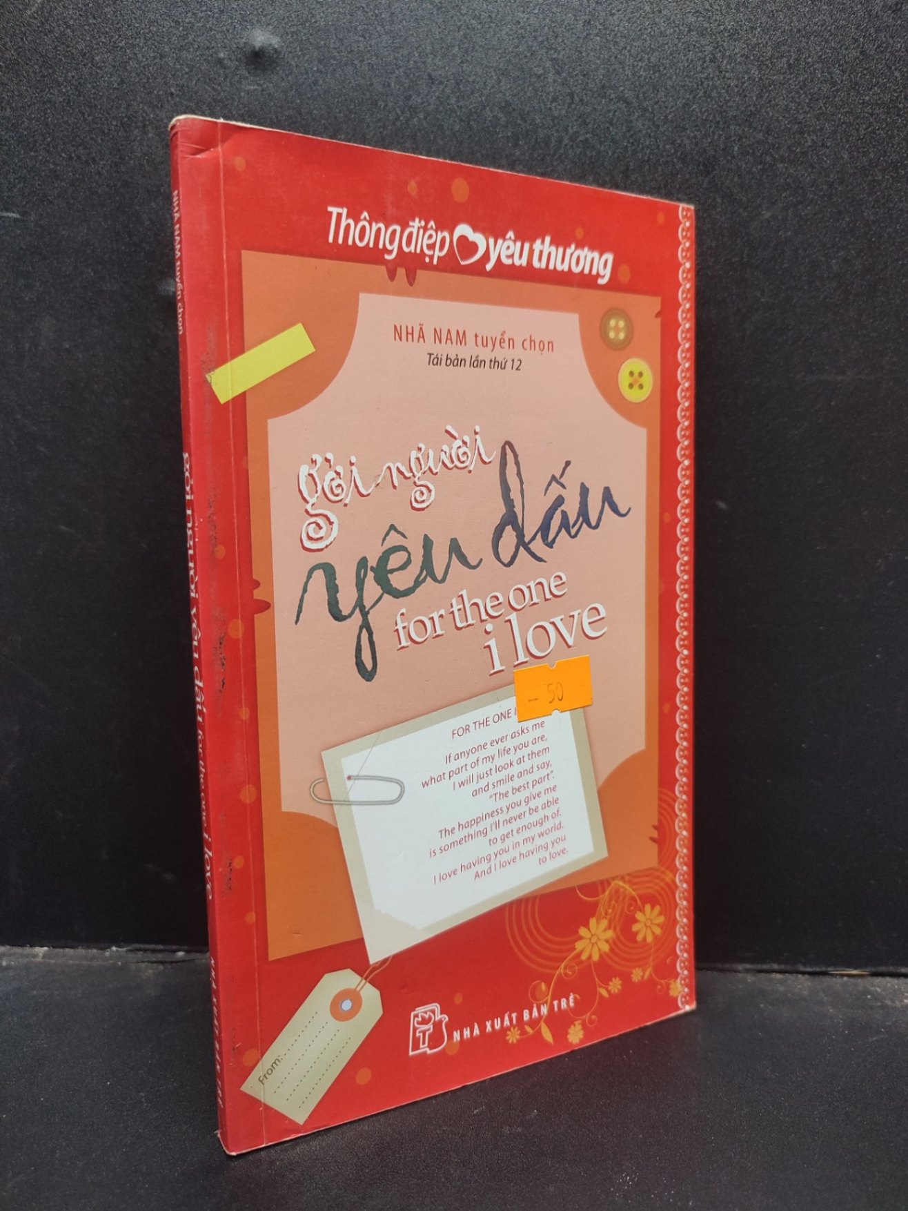 Gởi người yêu dấu for the one i love - Thông điệp yêu thương 2017 mới 90% bẩn nhẹ HCM2503 kỹ năng sống (NSX)