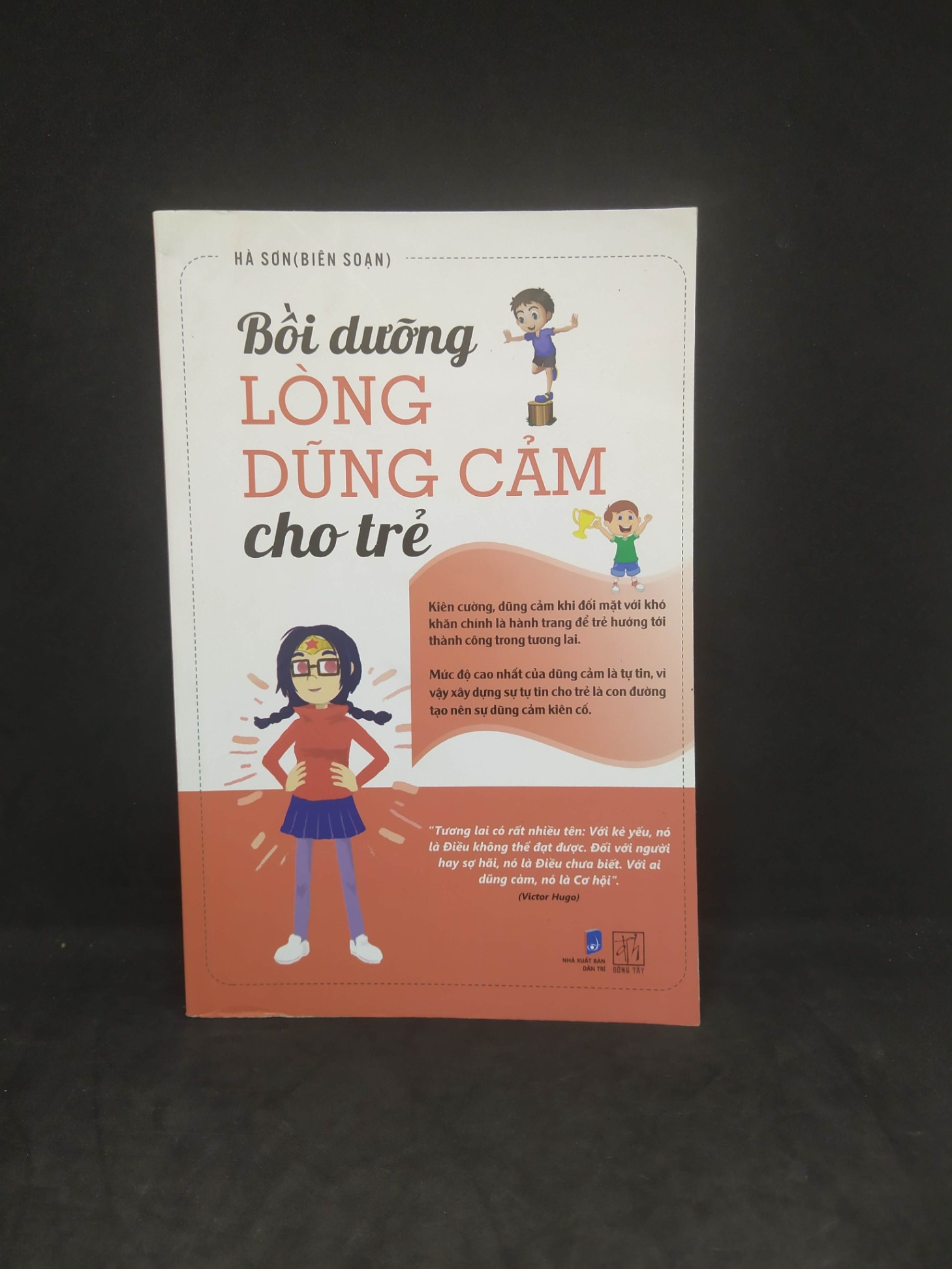 Bồi dưỡng lòng dũng cảm cho trẻ 90% HCM0612 (NSX)