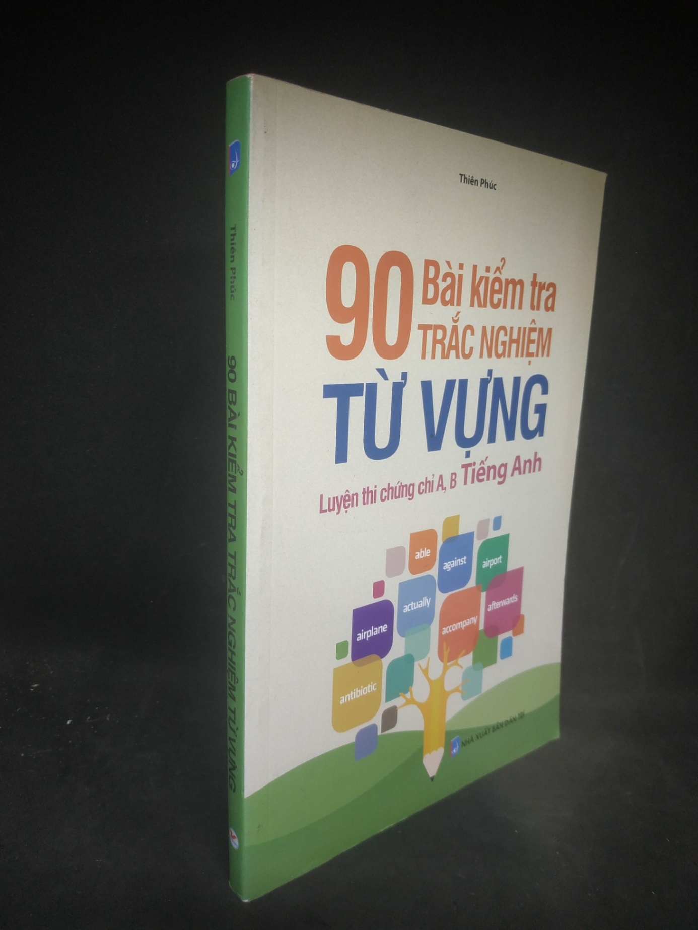 90 bài kiểm tra trắc nghiệm từ vựng mới 90% HCM1803 (NSX)