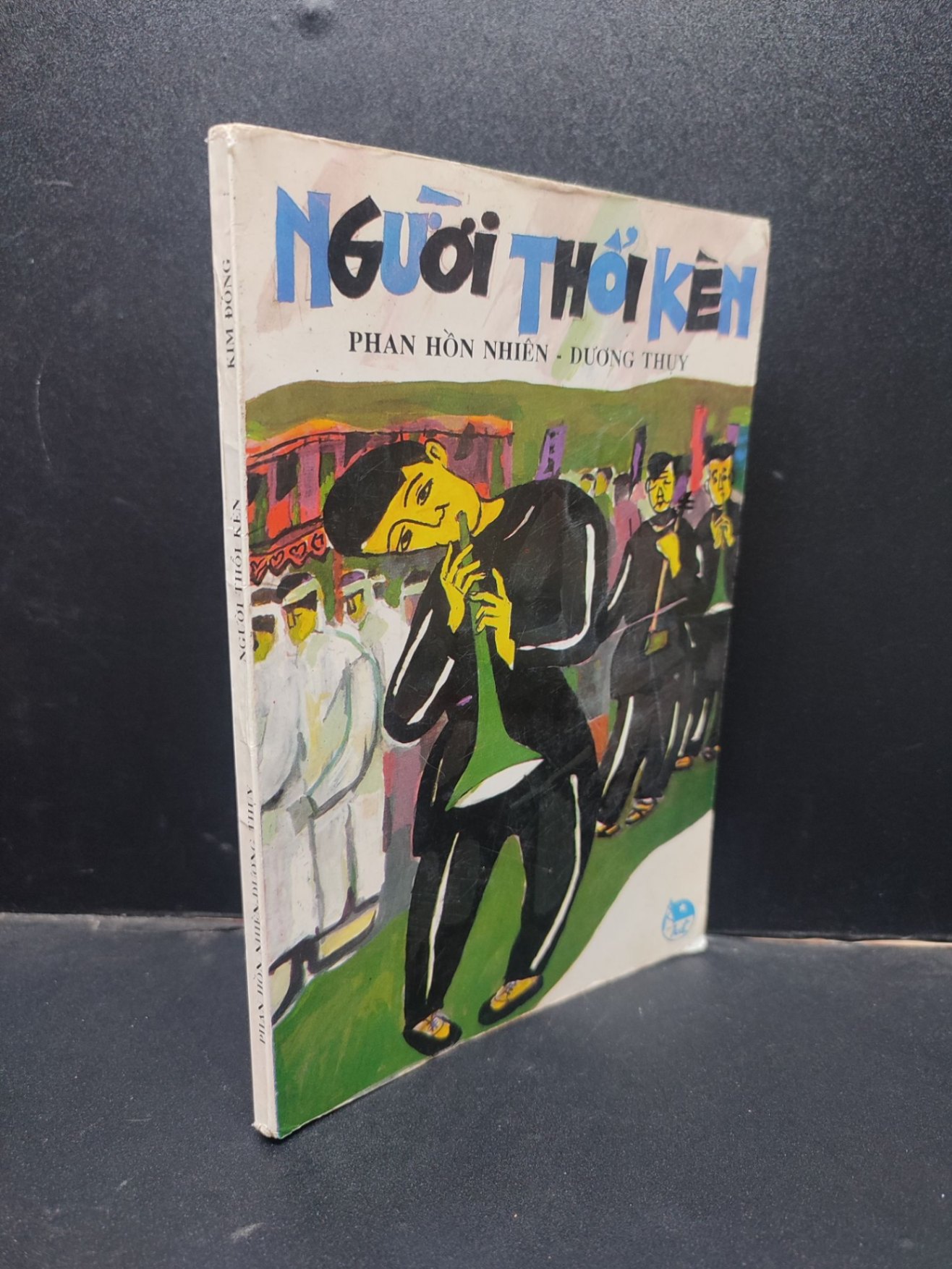 Người Thổi Kèn Phan Hồn Nhiên - Dương Thụy mới 70% (ố nặng, bẩn bìa) 1997 HCM0305 văn học (NSX)