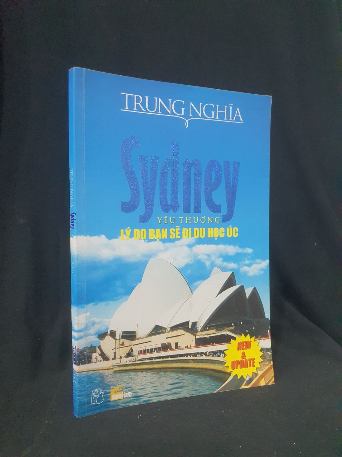 Sydney yêu thương lý do bạn sẽ đi du học Úc mới 80% 2010 -HCM205 Trung Nghĩa SÁCH KỸ NĂNG (NSX)