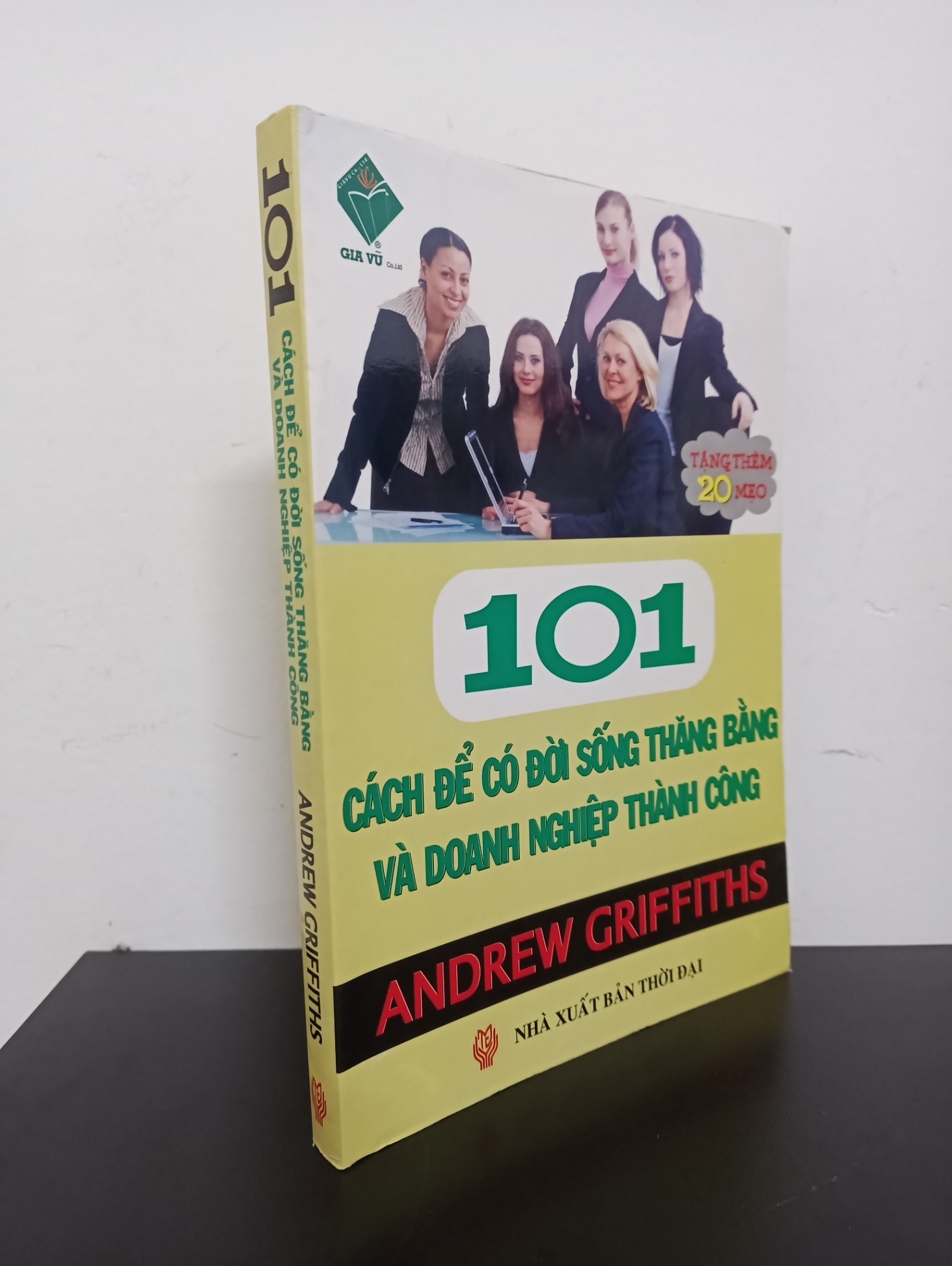101 Cách Để Có Đời Sống Thăng Bằng Và Doanh Nghiệp Thành Công (2009) - Andrew Griffiths Mới 90% HCM.ASB1803