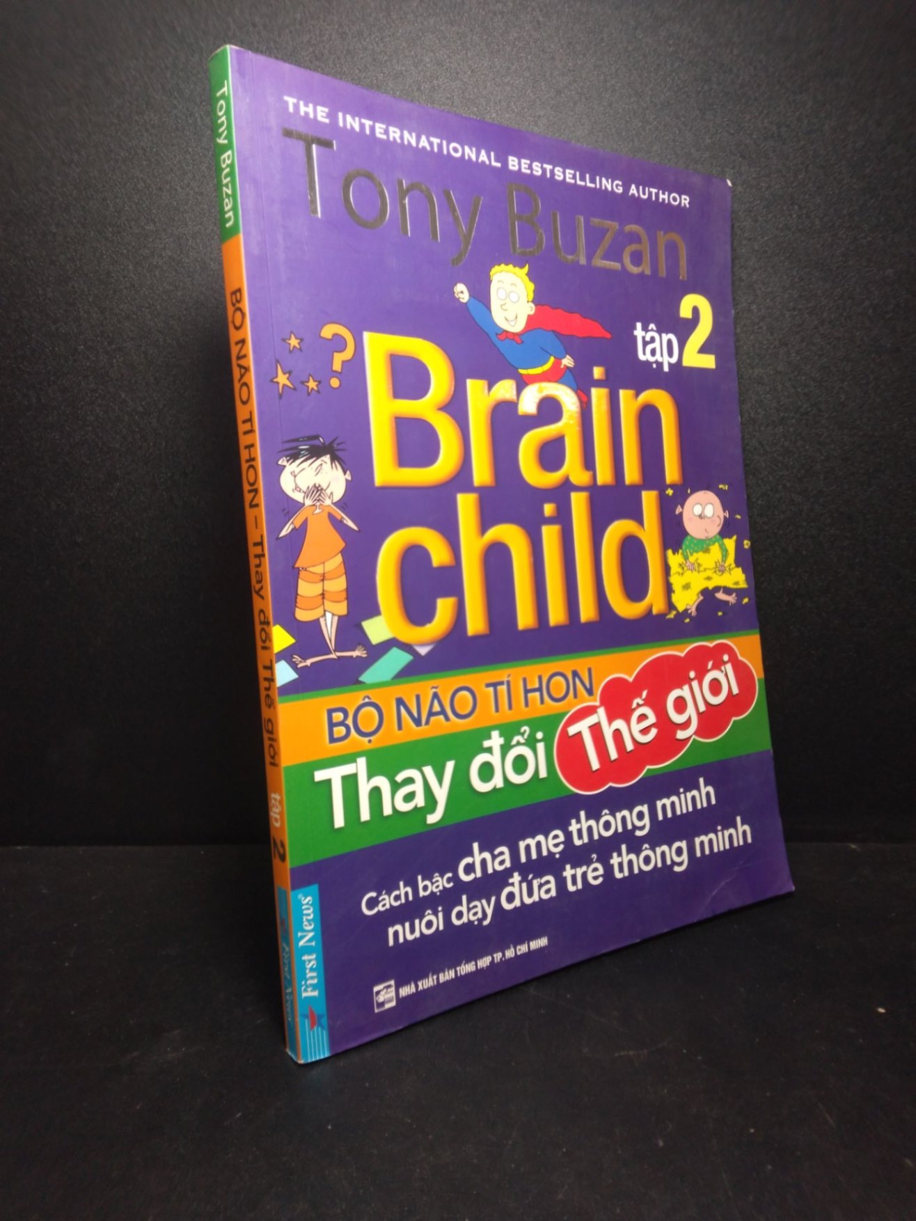 Tony Buzan - Bộ Não Tí Hon Thay Đổi Thế Giới (Tập 2) mới 80% bẩn bìa HCM0810