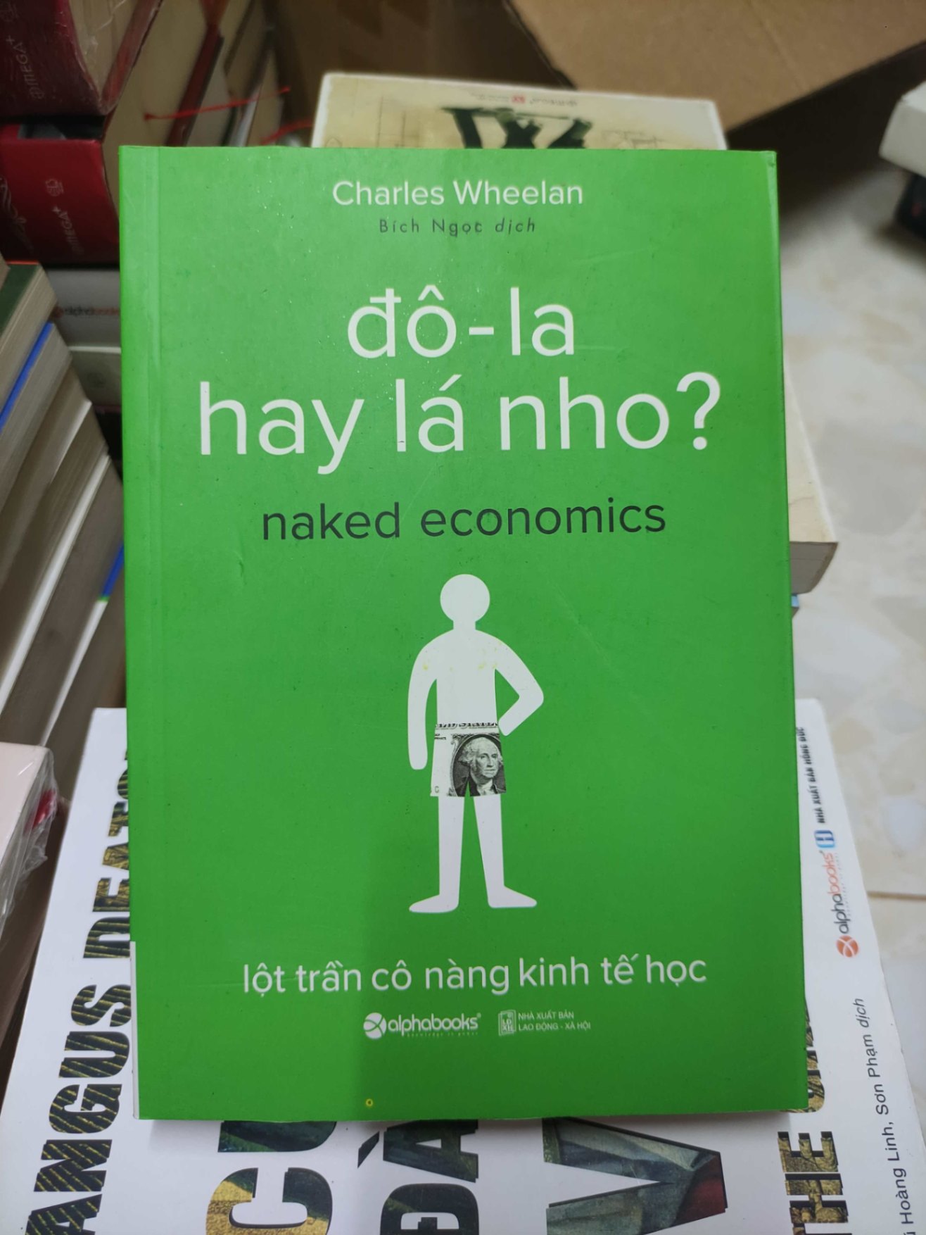 Đô-la hay lá nho? - lột trần cô nàng kinh tế họcHCM01/03 (NSX)