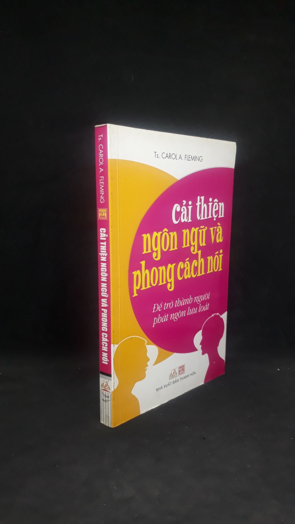 Cải thiện ngôn ngữ và phong cách nói 2014 - Ts.Carol A.Fleming new 90% HCM1206 (NSX)