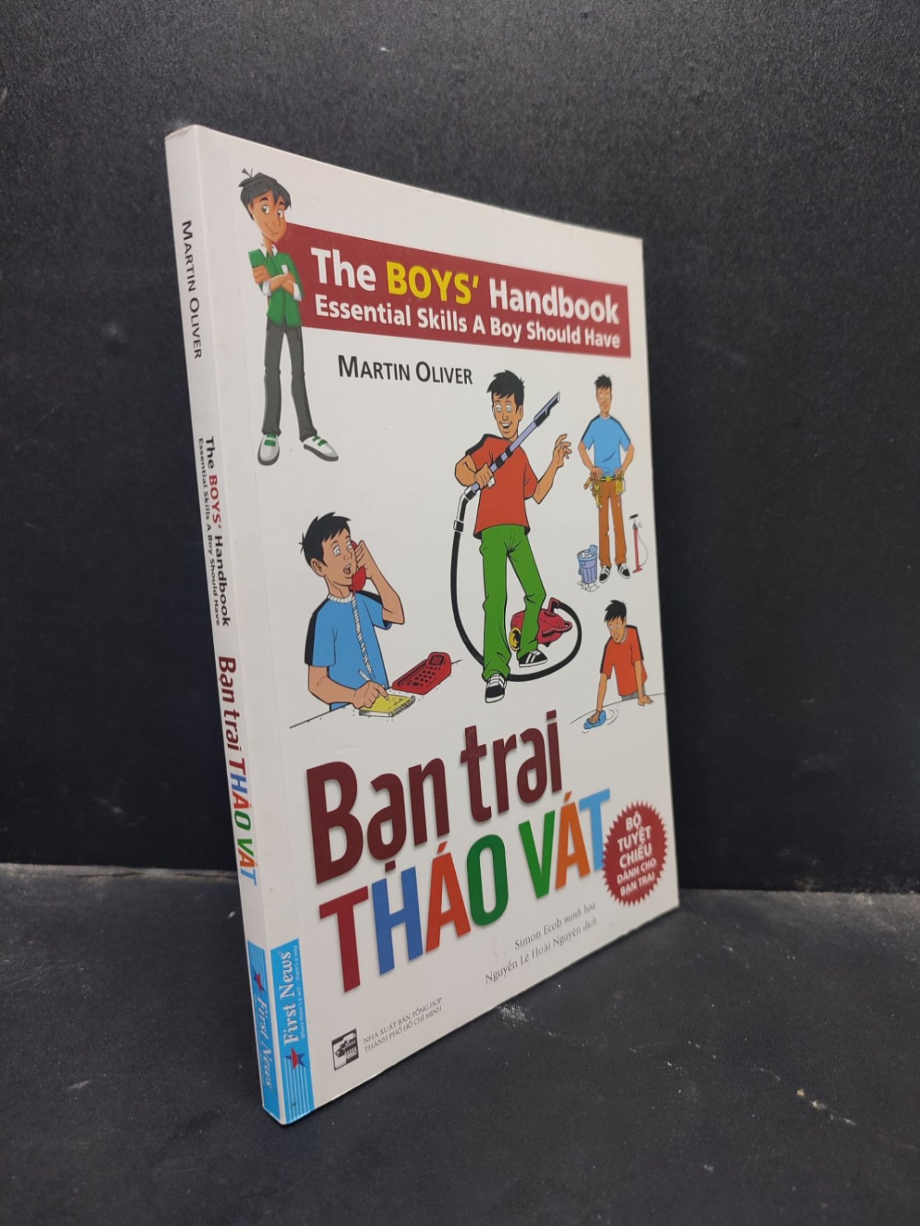 Bạn Trai Tháo Vát - The Boys' Handbook Essential Skills A Boy Should Have Martin Oliver mới 90% (bẩn nhẹ) 2019 HCM0805 (NSX)