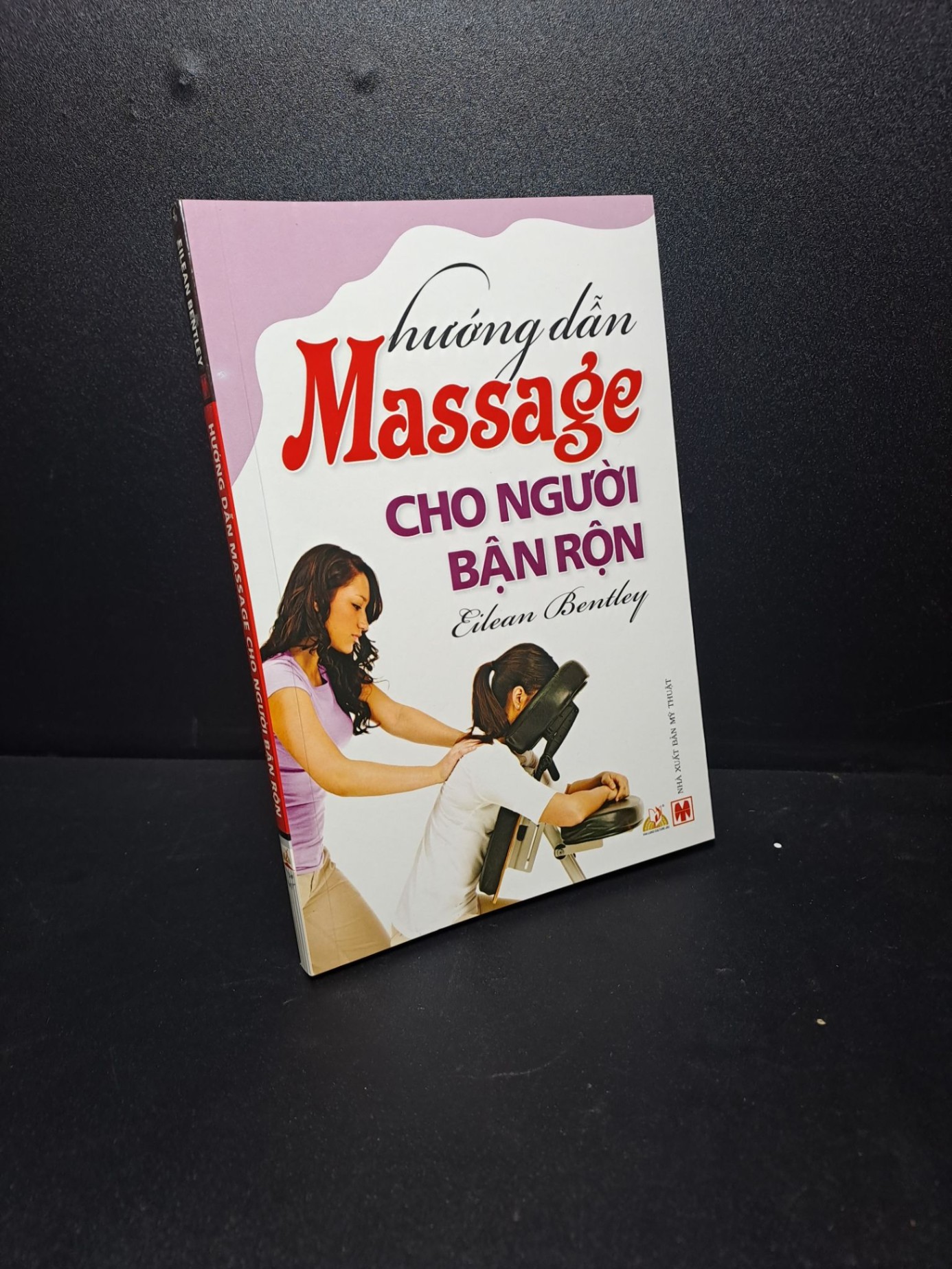 Hướng dẫn massage cho người bận rộn mới 90% 2012 HCM2609 (NSX)