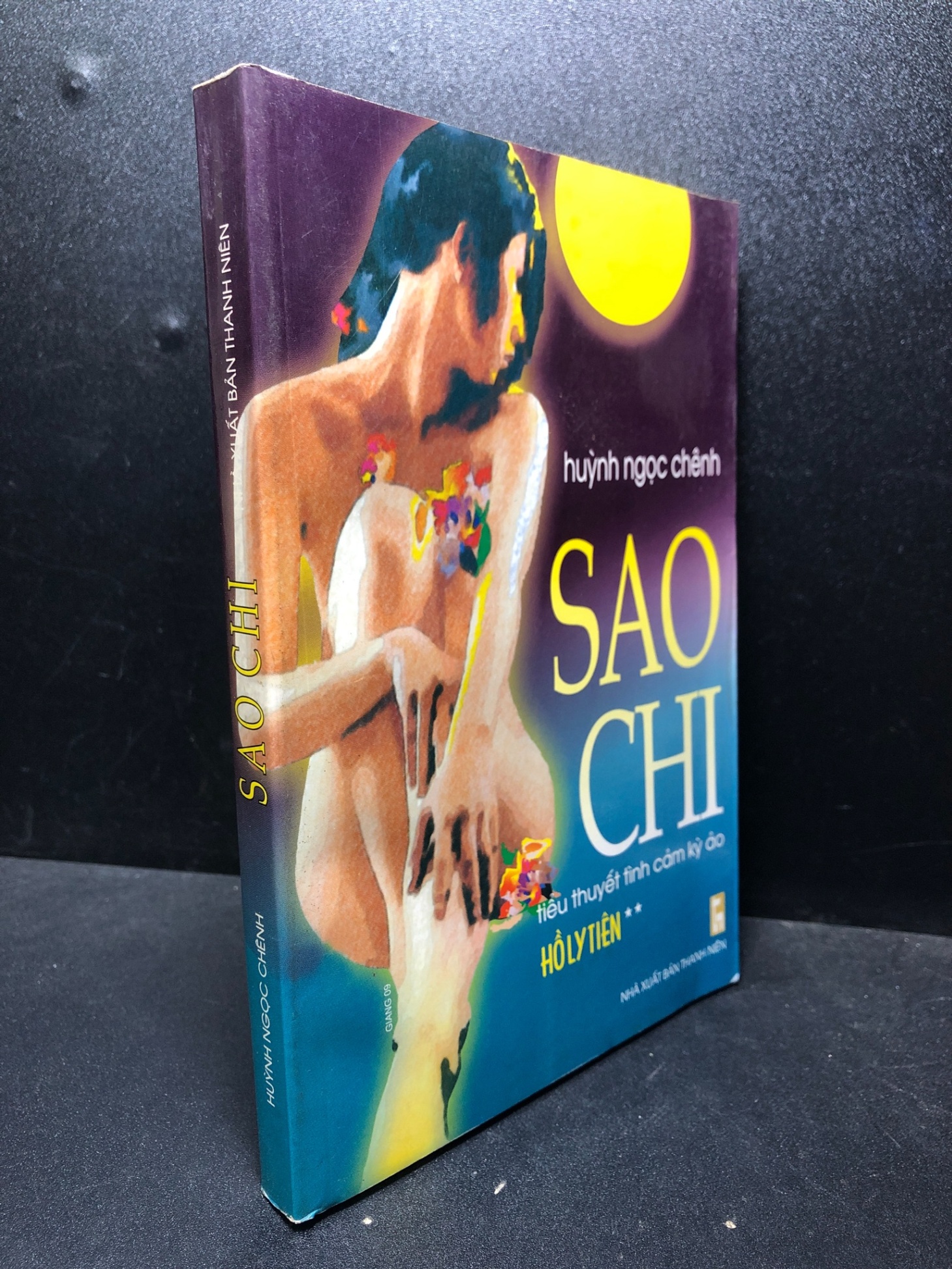 Sao chi 2009 Huỳnh Ngọc Chênh mới 80% ố ( tiểu thuyết tình cảm ) HCM2812 (NSX)