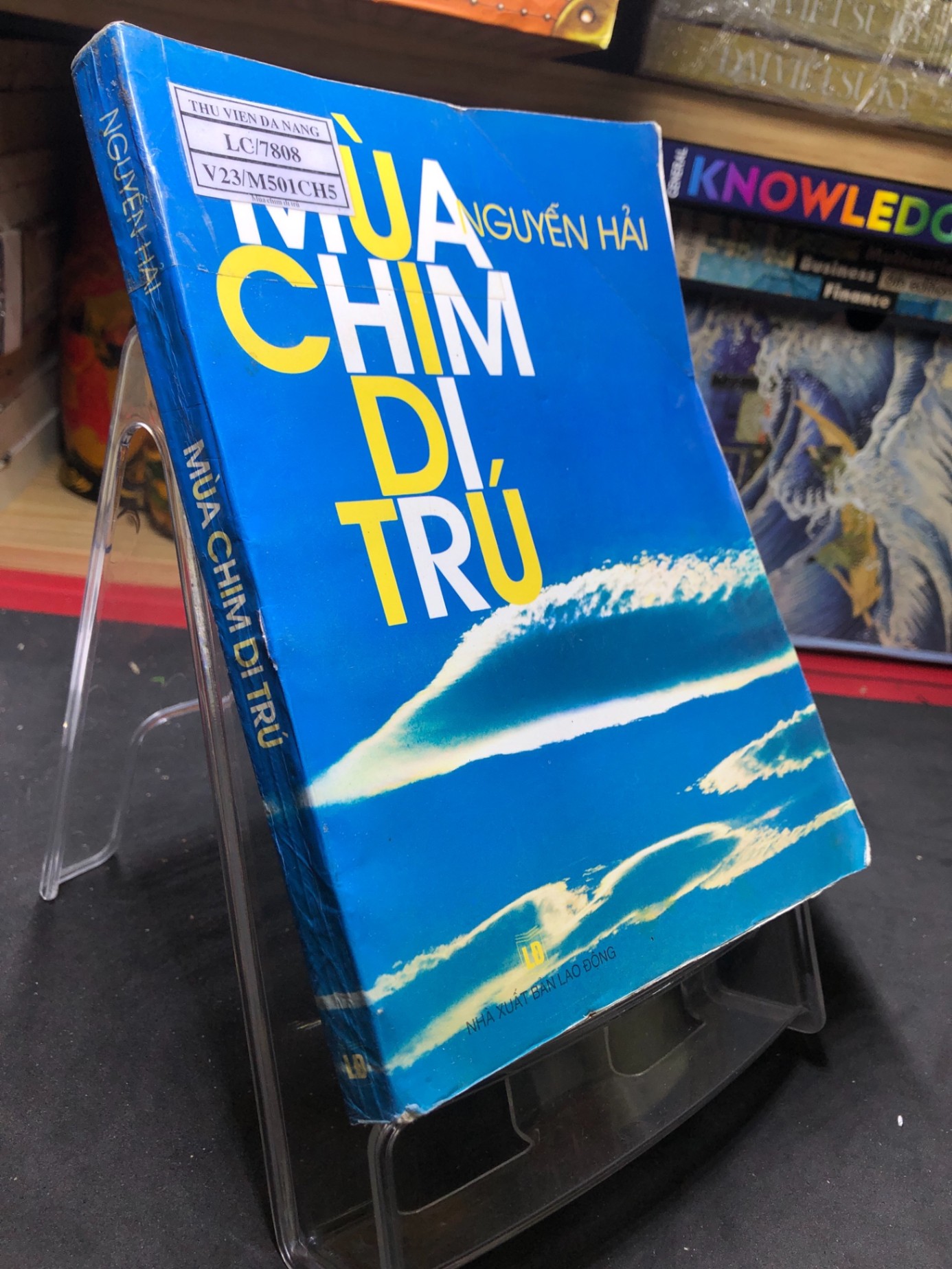 Mùa chim di trú 2006 mới 70% ố bẩn nhẹ Nguyễn Hải HPB0906 SÁCH VĂN HỌC (NSX)