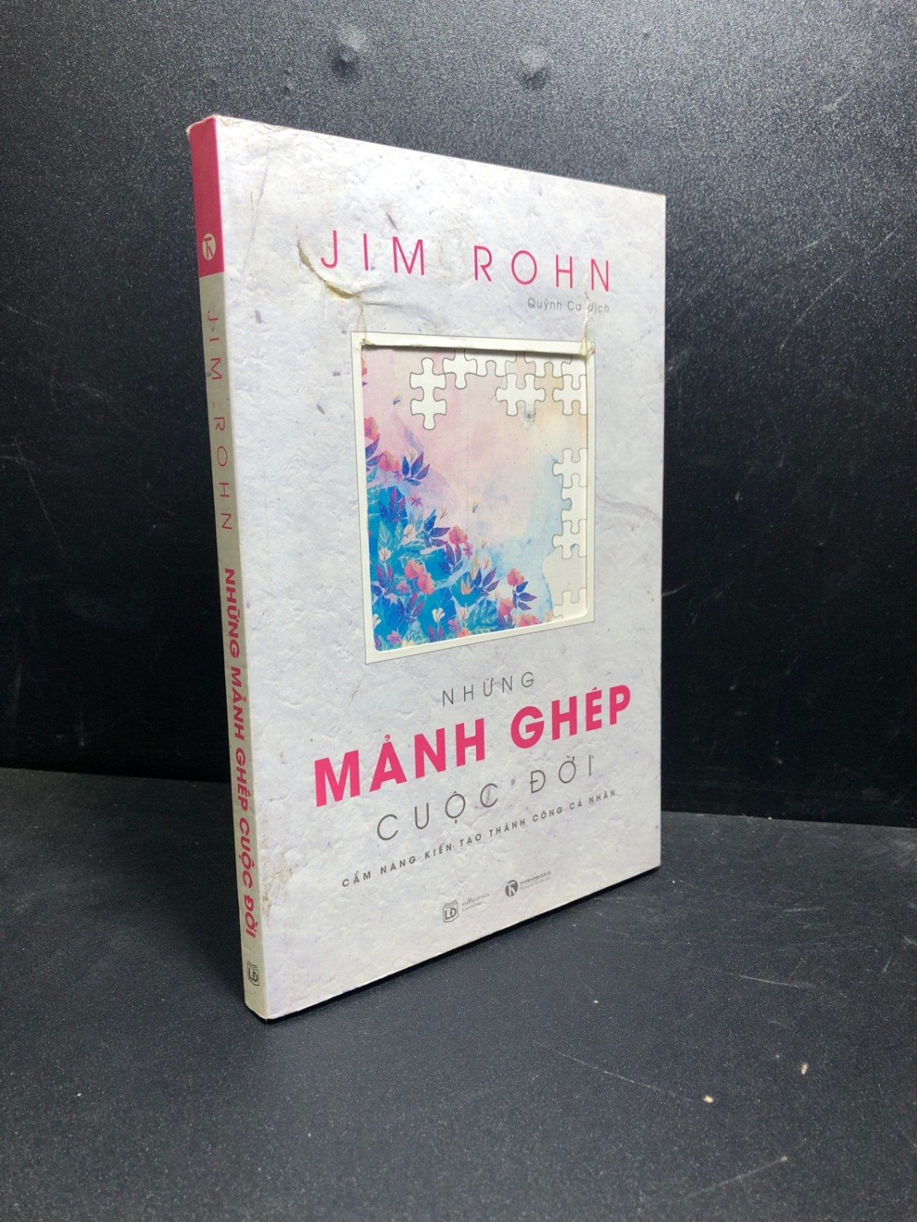 Những mảnh ghép cuộc đời Jim Rohn mới 80% ố (văn học) HCM0501 (NSX)