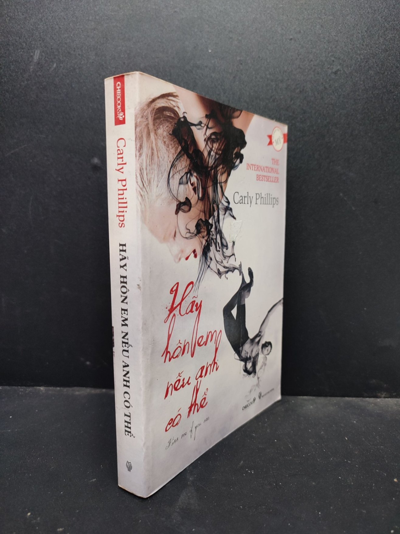 Hãy hôn em nếu anh có thể mới 80% ố bẩn nhẹ 2011 HCM2405 Carly Phillips SÁCH VĂN HỌC