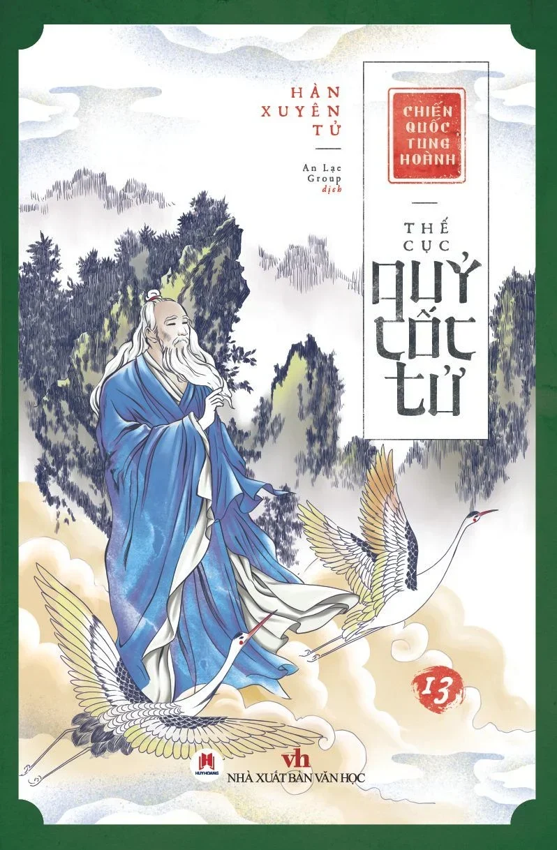 Chiến Quốc Tung Hoành - Thế Cục Quỷ Cốc Tử Tập 13 Hàn Xuyên Tử - Huy Hoàng Book VĂN HỌC