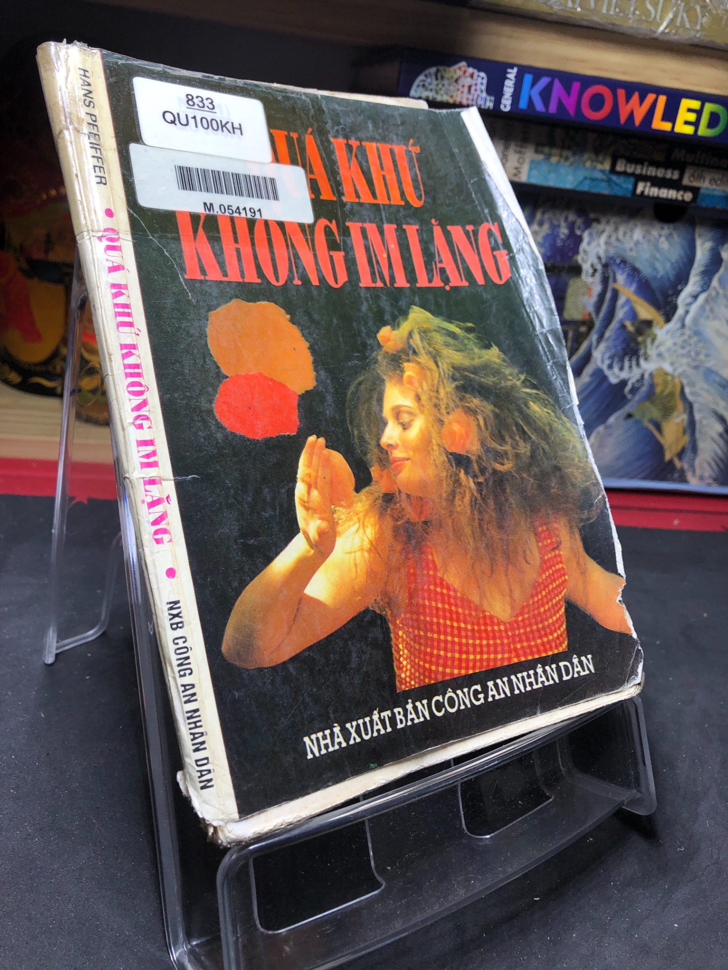 Quá khứ không im lặng 1994 mới 50% ố vàng bụng xấu Hans Peeiffer HPB0906 SÁCH VĂN HỌC (NSX)