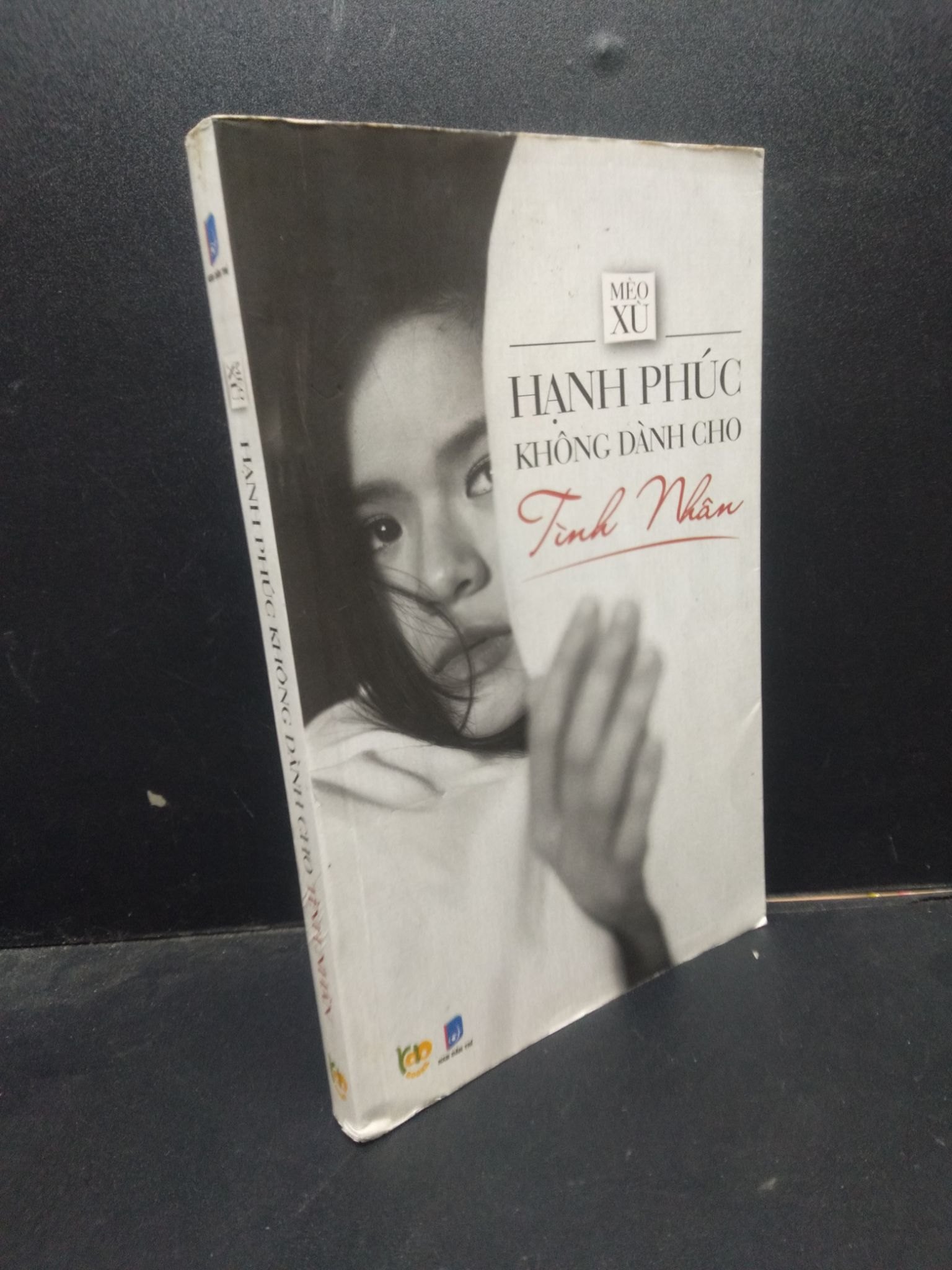 Hạnh Phúc Không Dành Cho Tình Nhân Mèo Xù mới 80% (ố nhẹ) 2015 HCM0605 văn học (NSX)
