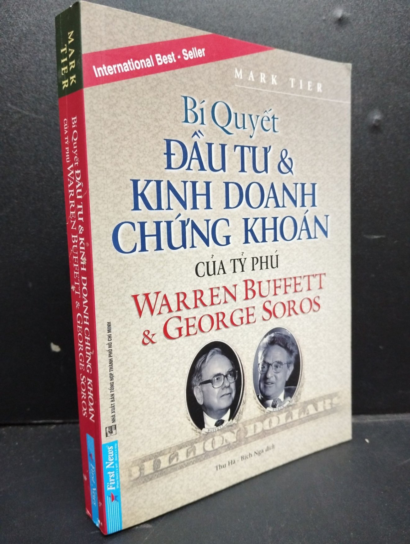 Bí Quyết Đầu Tư Và Kinh Doanh Chứng Khoán Của Tỷ Phú Warren Buffett & George Soros mới 80% bẩn 2021 HCM2405 Mark Tier SÁCH MARKETING KINH DOANH (NSX)