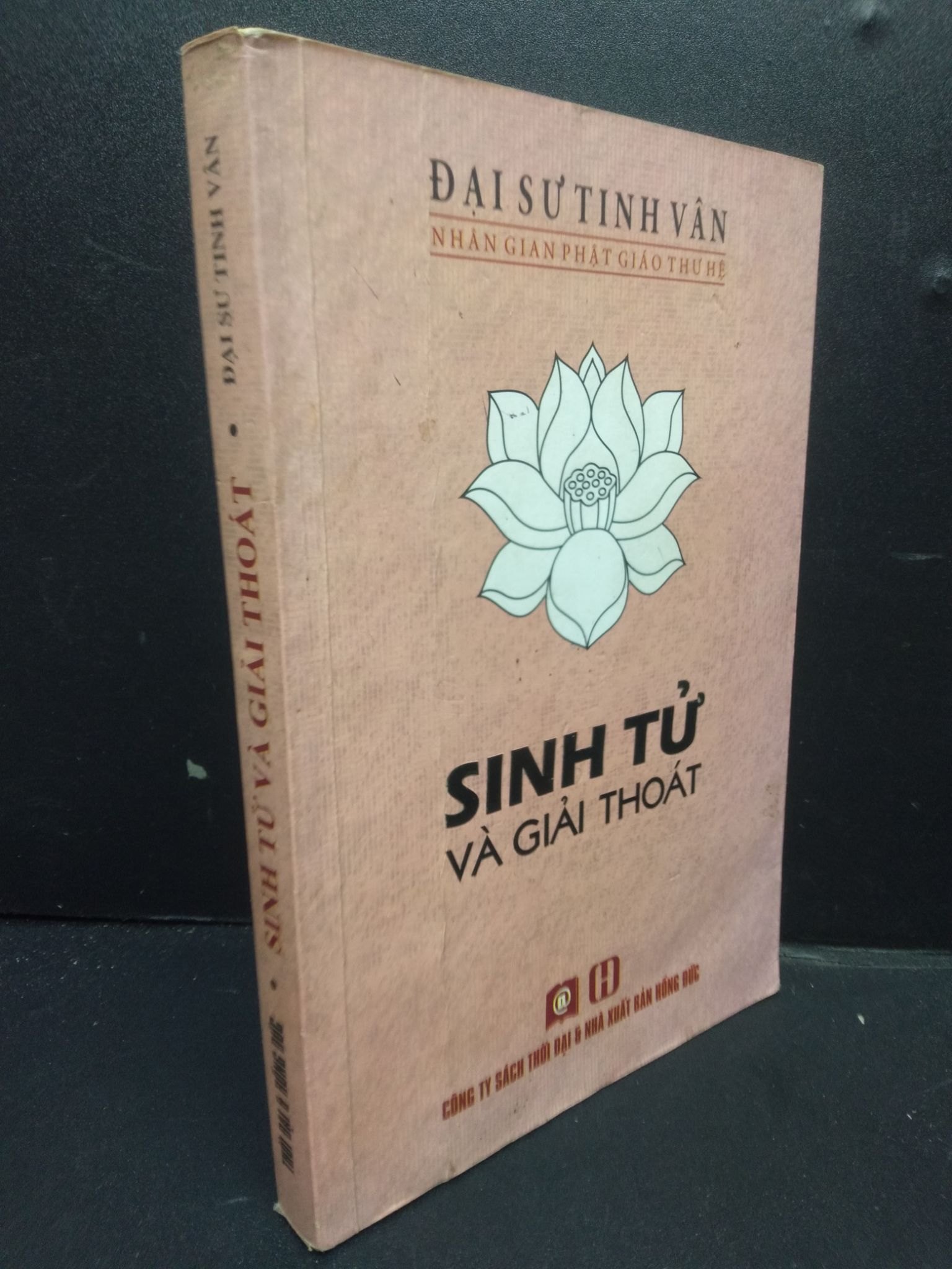 Sinh Tử Và Giải Thoát mới 70% ố nhẹ, bị ghi trong sách, có nếp gấp 2014 HCM2105 Đại Sư Tinh Vân SÁCH TÂM LINH - TÔN GIÁO - THIỀN (NSX)