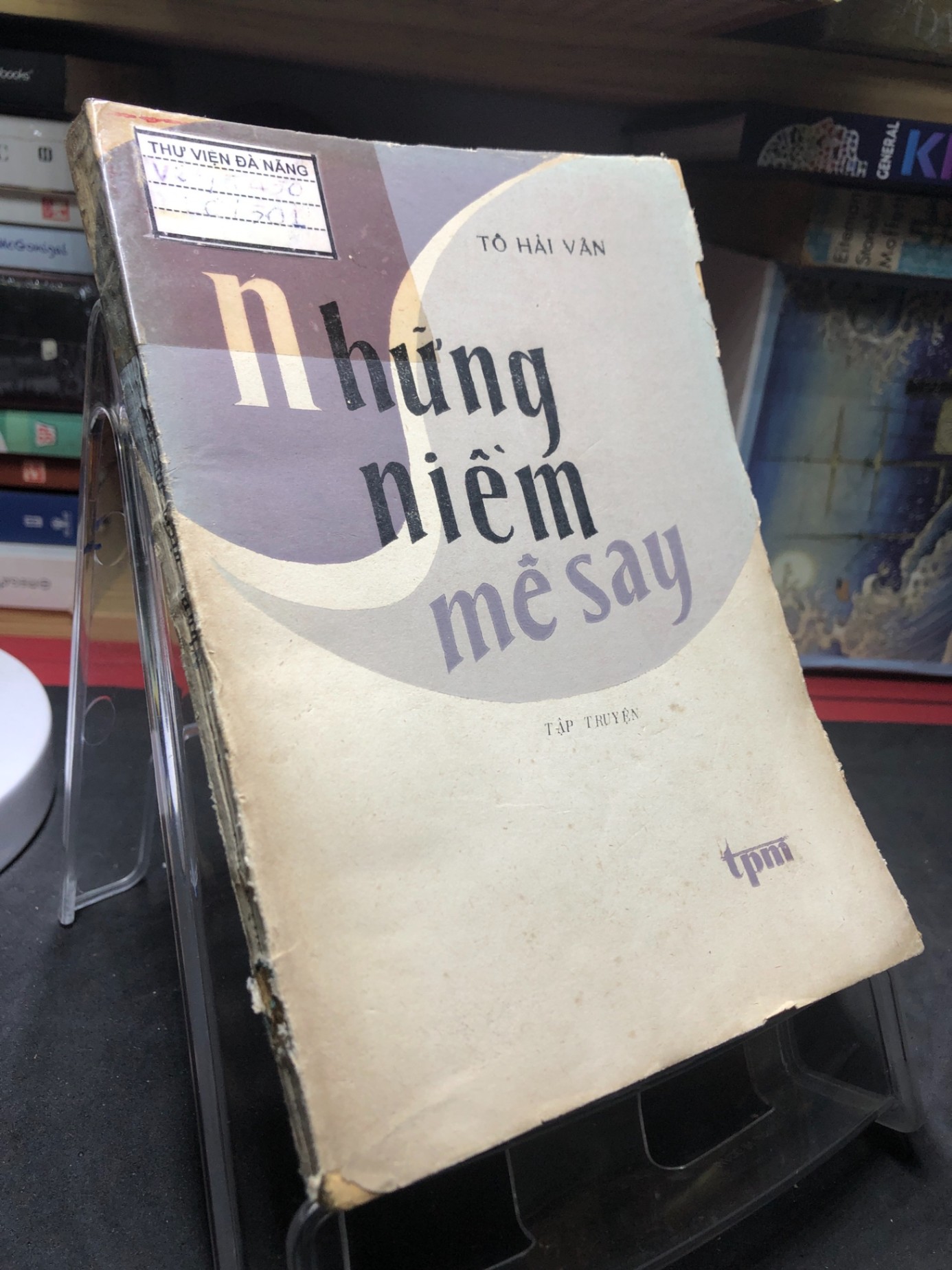 Những niềm mê say 1981 mới 50% ố vàng rách bìa Tô Hải Vân HPB0906 SÁCH VĂN HỌC (NSX)
