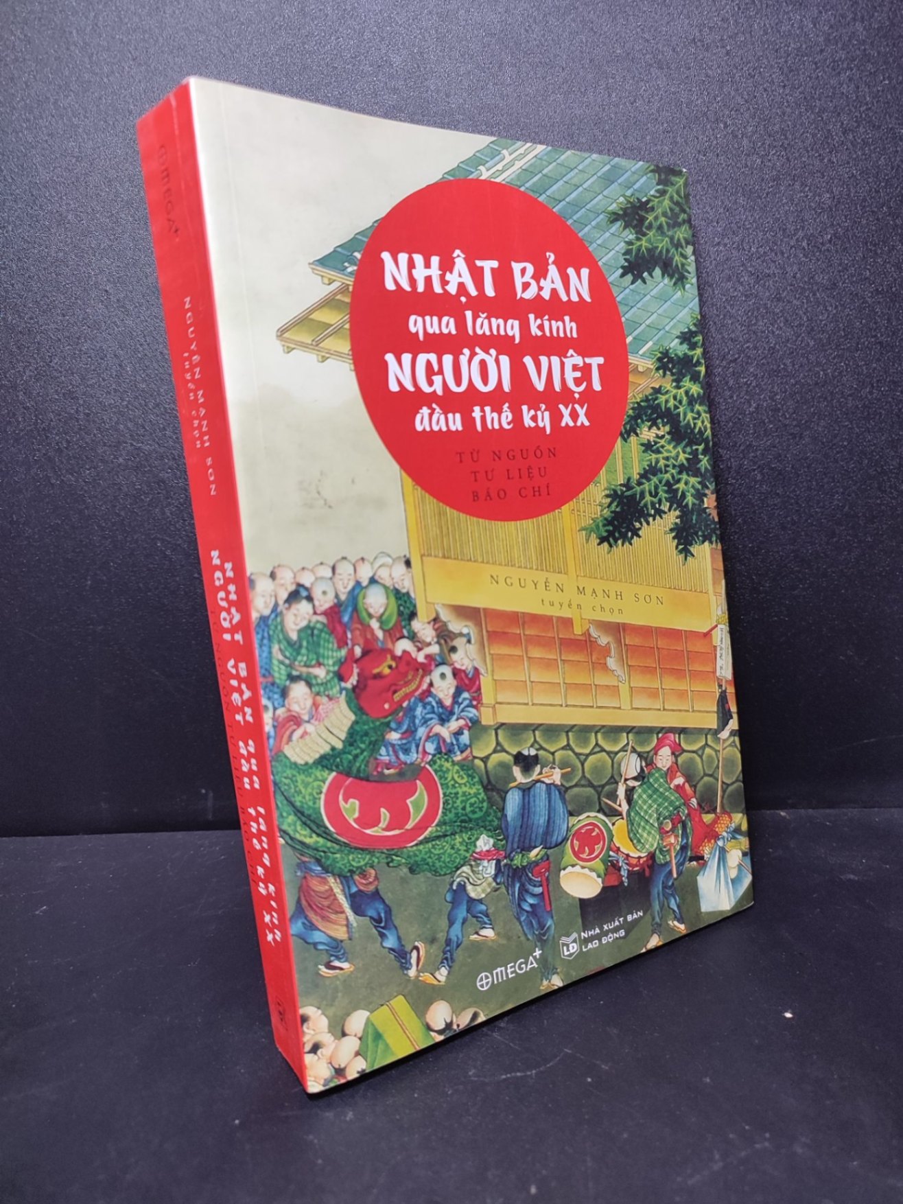 Nhật Bản qua lăng kính người Việt đầu thế kỷ XX Nguyễn Mạnh Sơn tuyển chọn 2019 mới 90% HCM1810 (NSX)
