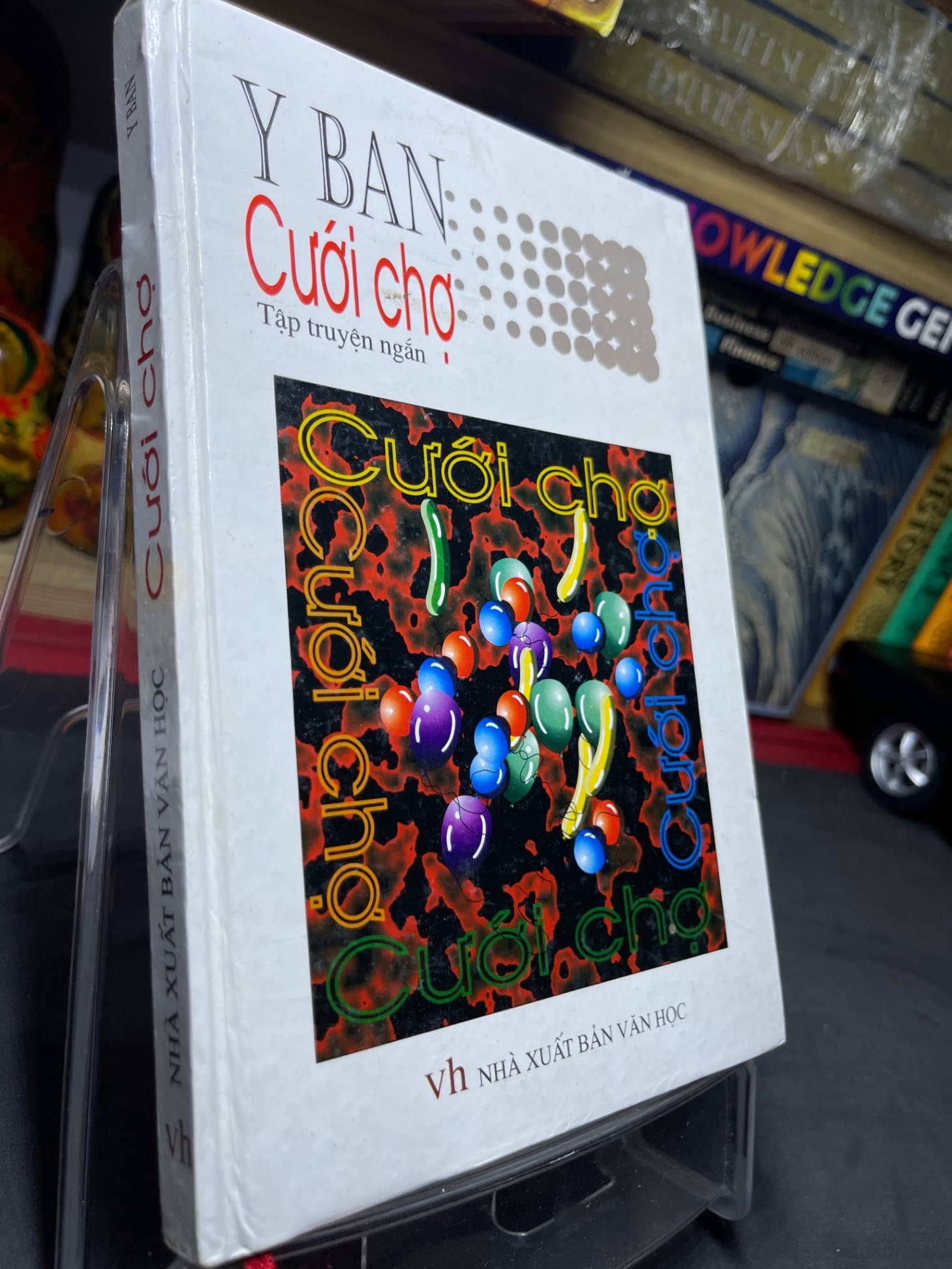 Cưới chợ 2005 mới 70% ố bẩn nhẹ bìa cứng Y Ban HPB0906 SÁCH VĂN HỌC (NSX)