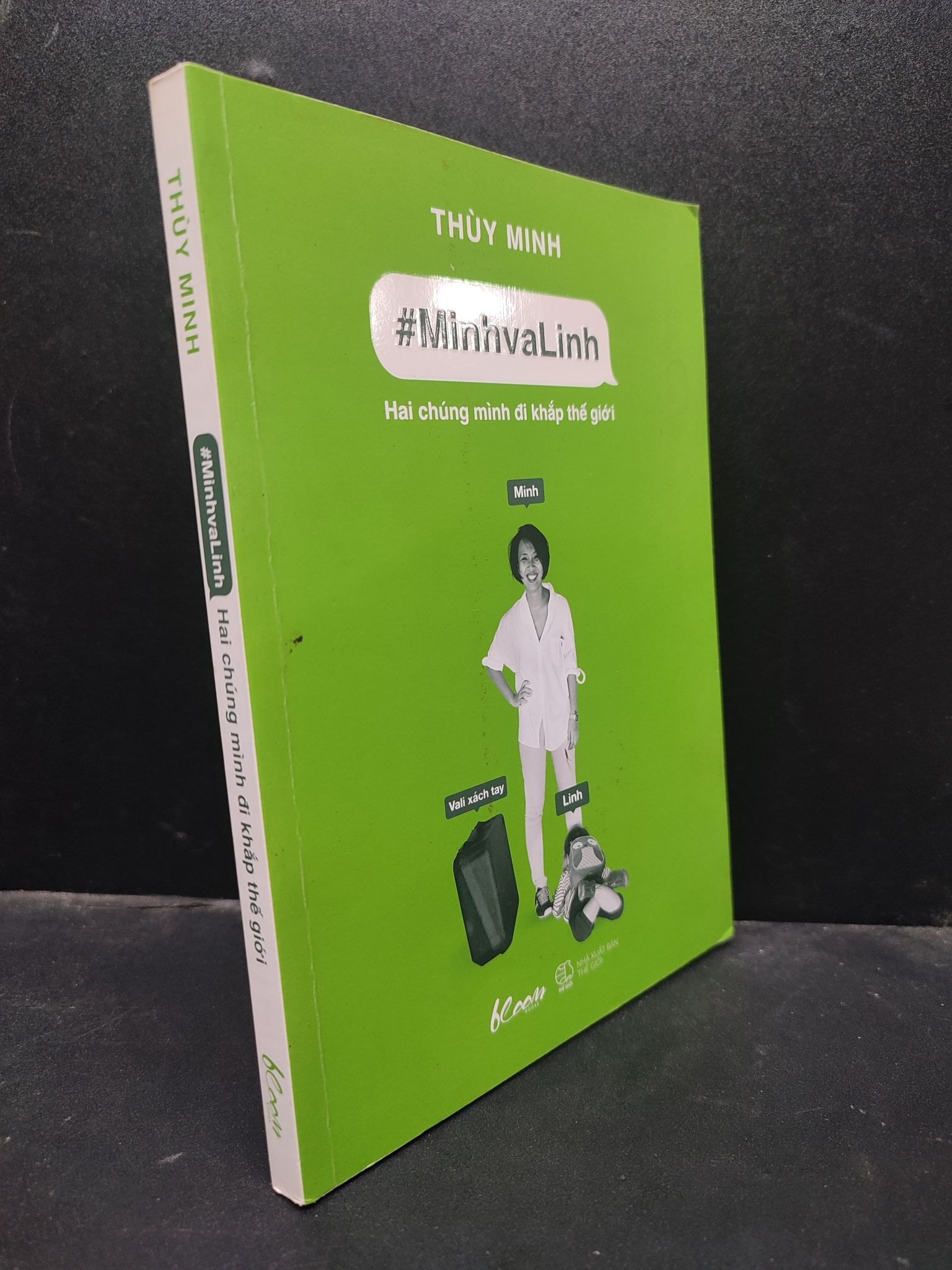 #MinhvaLinh Hai chúng mình đi khắp thới giới Thùy Minh 2015 mới 80% ố bẩn bìa nhẹ HCM0805 kỹ năng (NSX)