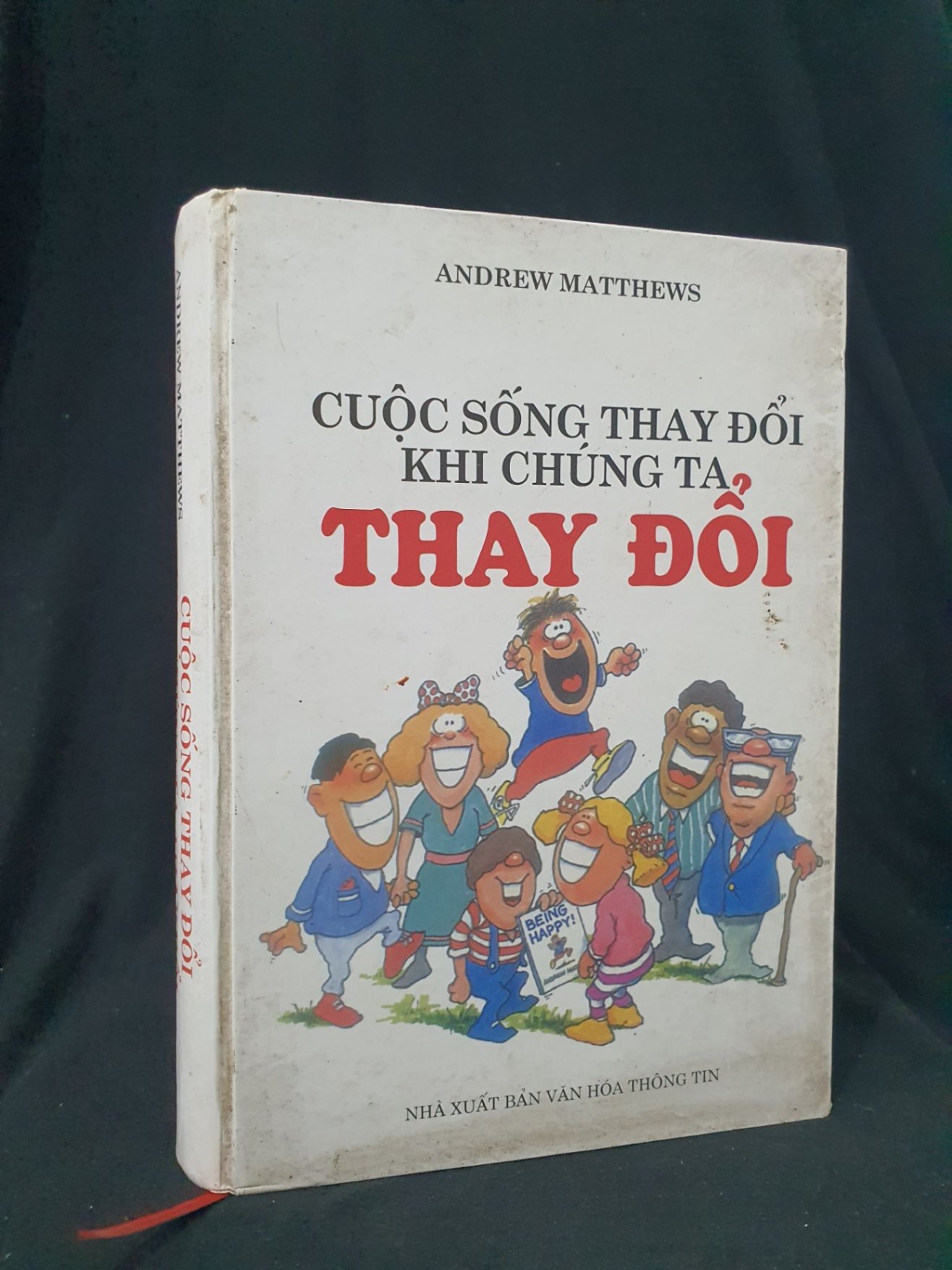 Cuộc sống thay đổi khi chúng ta thay đổi mới 60% 2005 -HCM205 ANDREW MATTHEWS SÁCH KỸ NĂNG (NSX)
