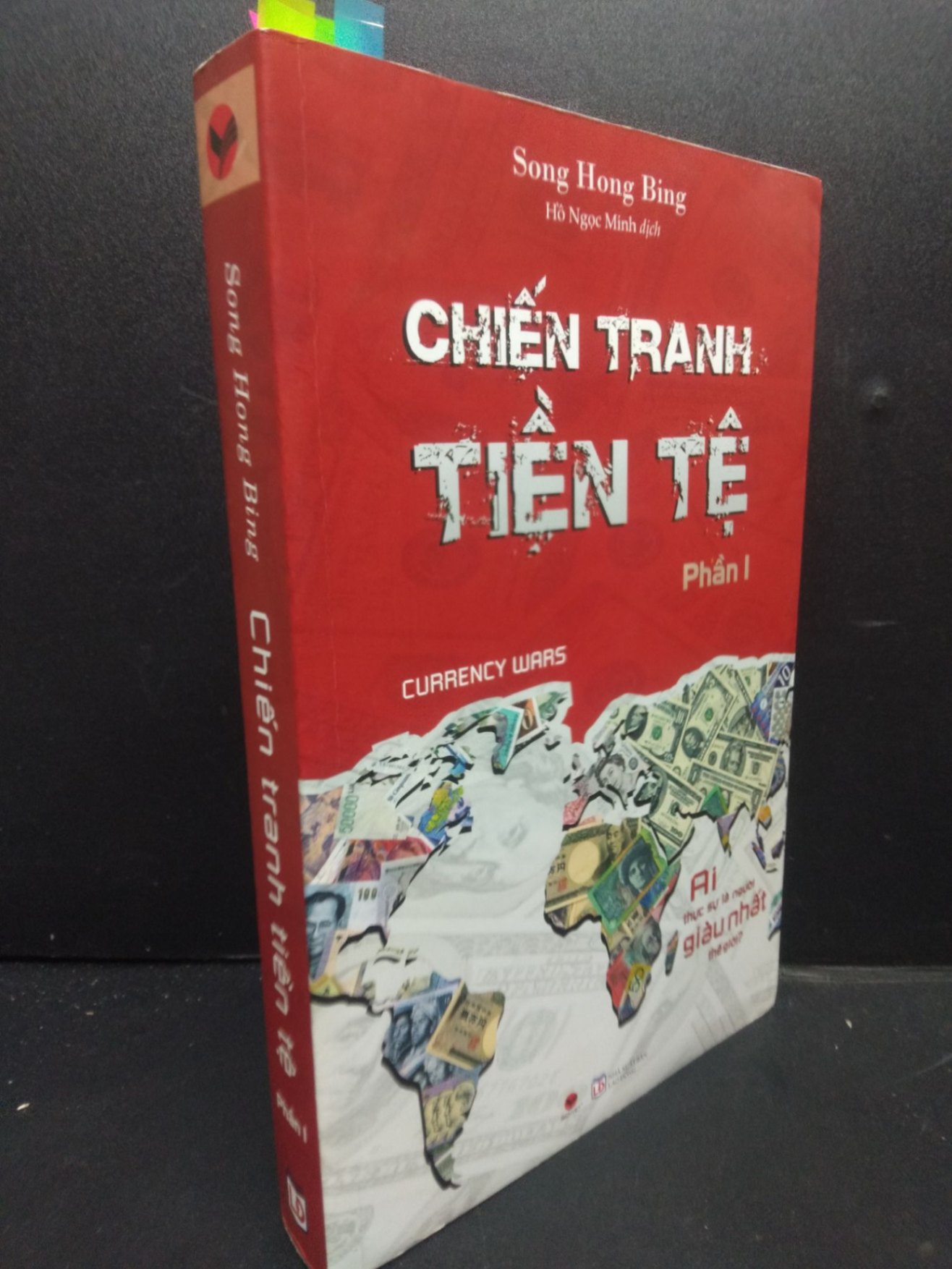 Chiến Tranh Tiền Tệ Phần I mới 90% bẩn nhẹ dán nhiều note 2020 HCM2405 Song Hong Bing SÁCH KINH TẾ - TÀI CHÍNH - CHỨNG KHOÁN (NSX)